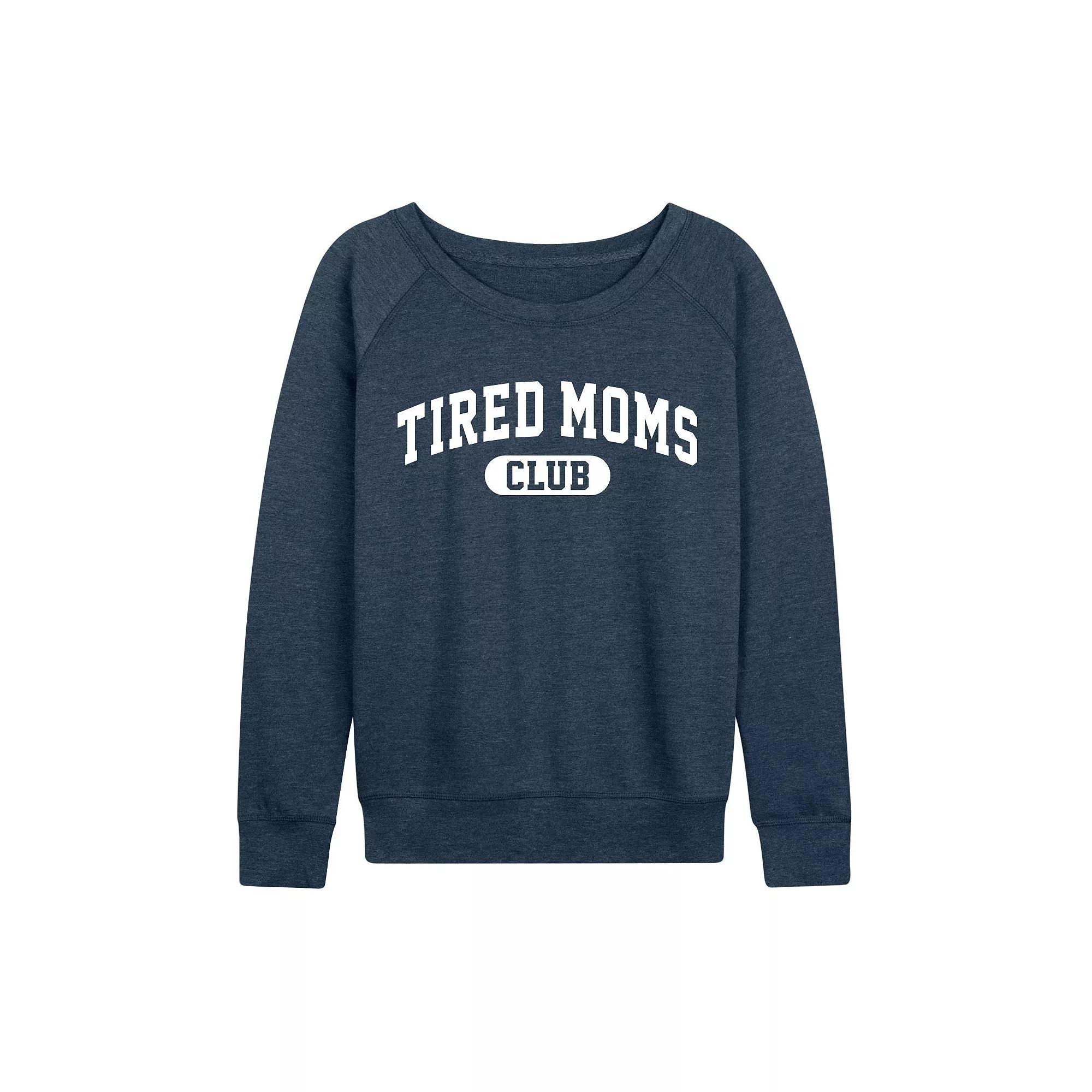 Women's Tired Moms Club French Terry Long Sleeve Tee, Girl's,  Product Image