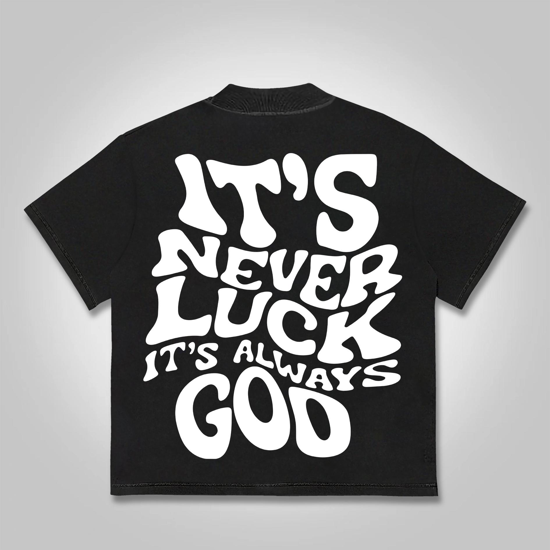 Sopula It's Never Luck, It's Always God Graphics Cotton T-shirt Product Image