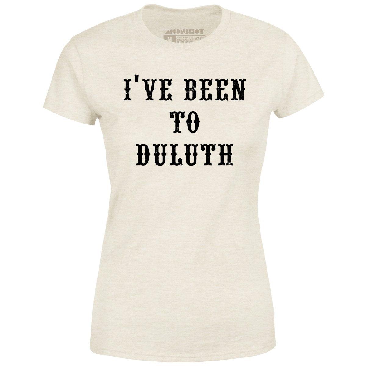 I've Been to Duluth - Women's T-Shirt Female Product Image