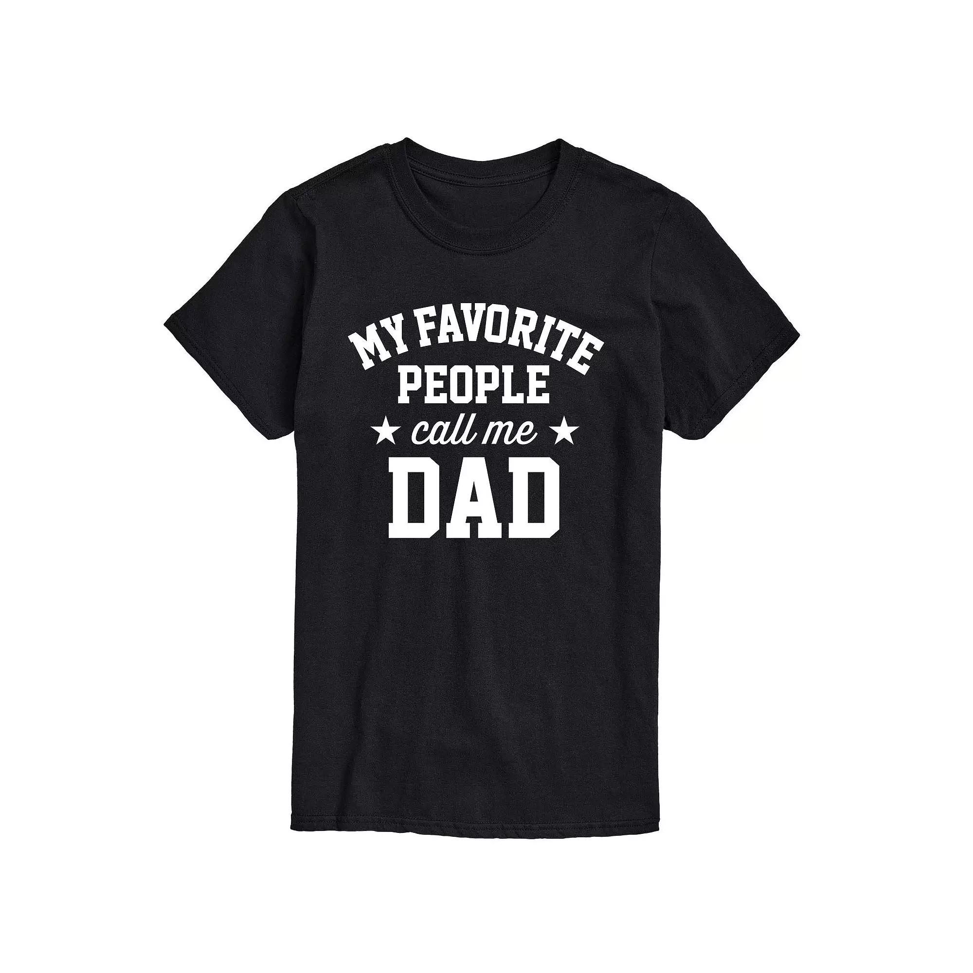 Big & Tall My Favorite People Call Me Dad Graphic Tee, Men's,  Product Image