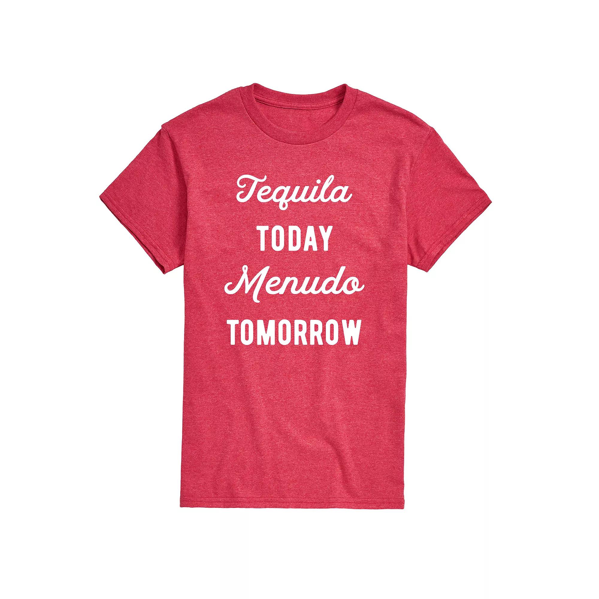 Men's Tequlia Today Menudo Tomorrow Graphic Tee,  Product Image