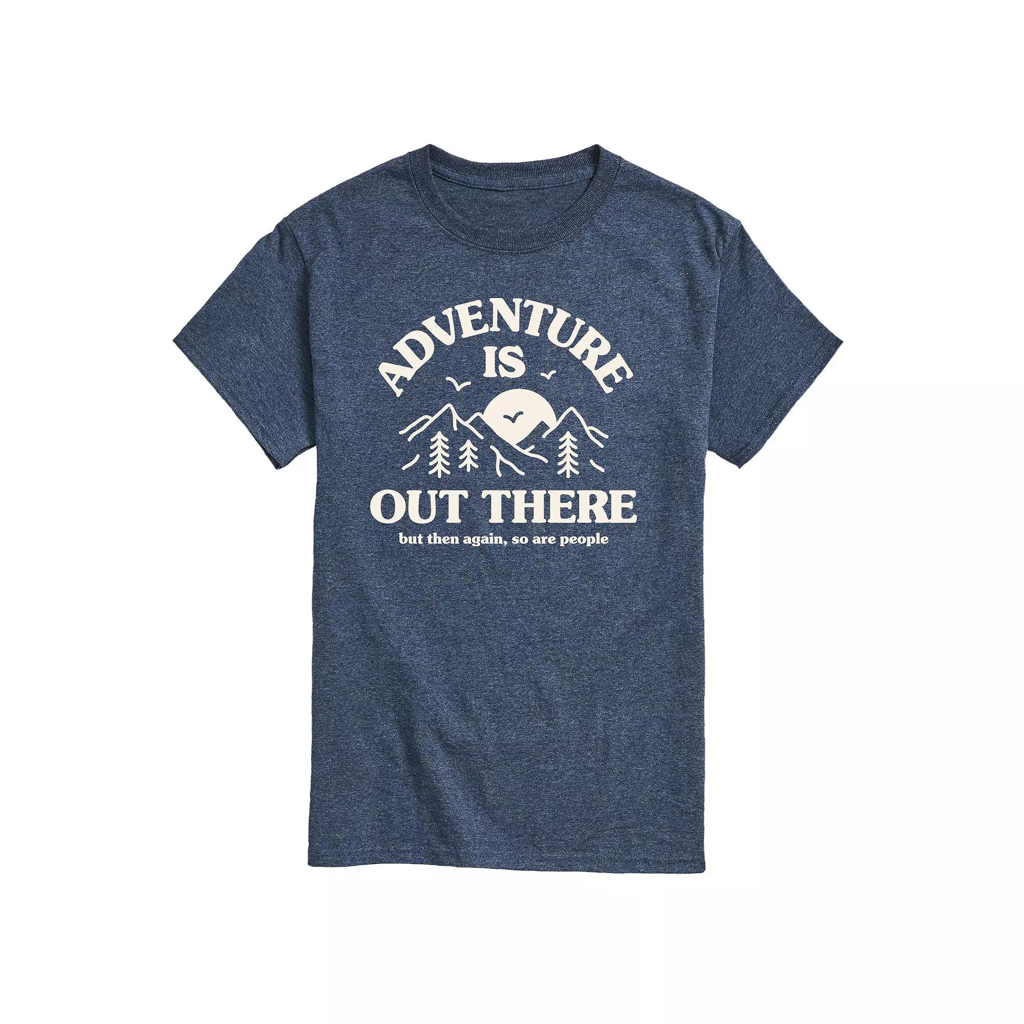 Men's Adventure Is Out There So Are People Graphic Tee,  Product Image
