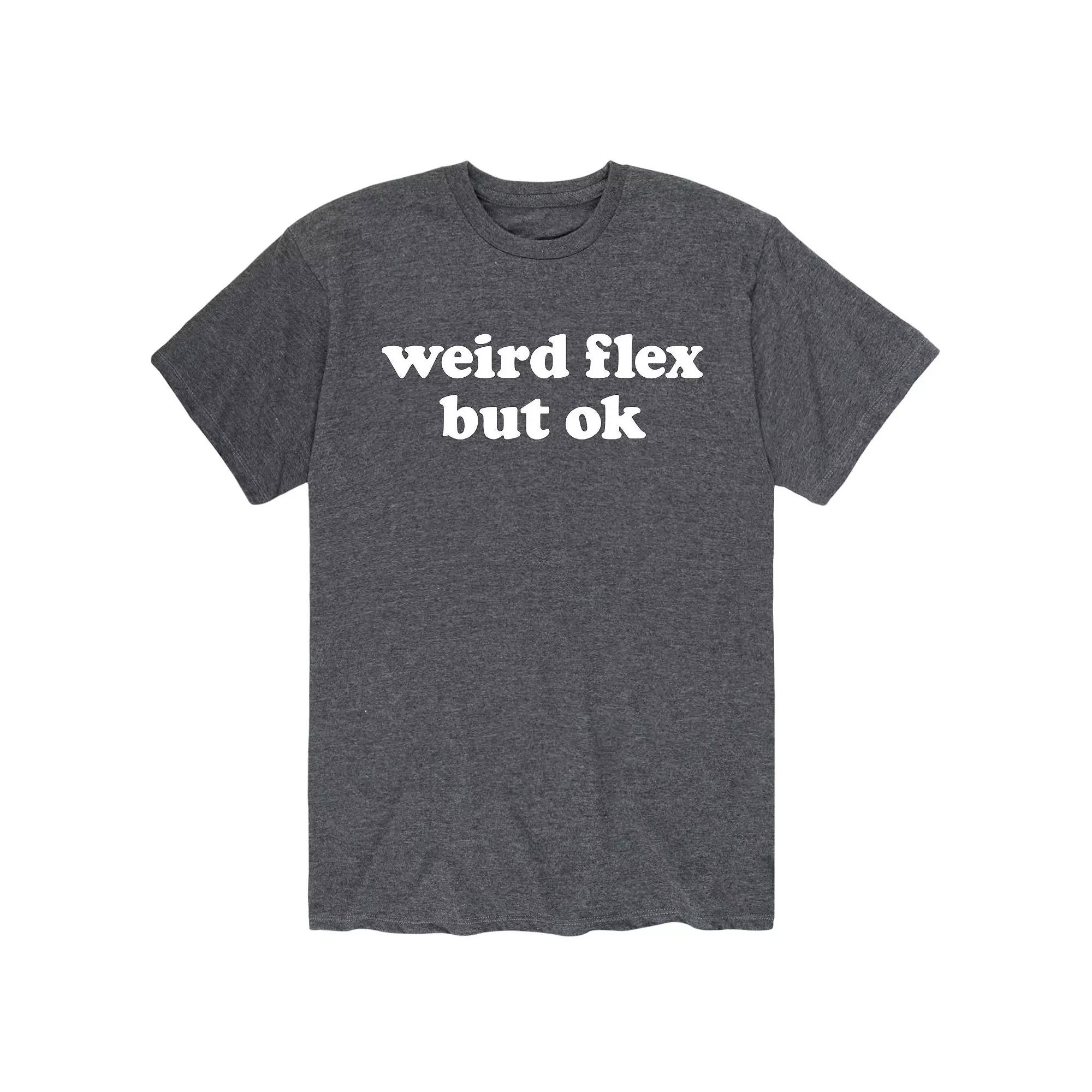 Men's Weird Flex But Ok Tee,  Product Image