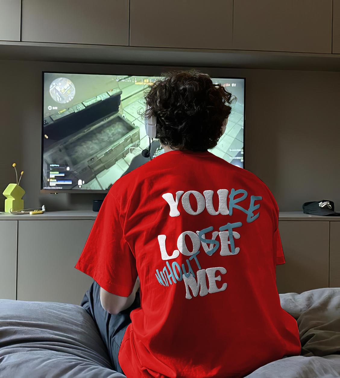 Your Lost Without Me T-Shirt Product Image