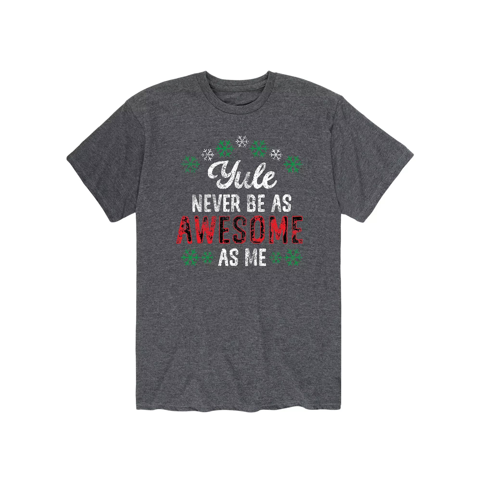 Men's Yule Never Be As Awesome Tee,  Product Image