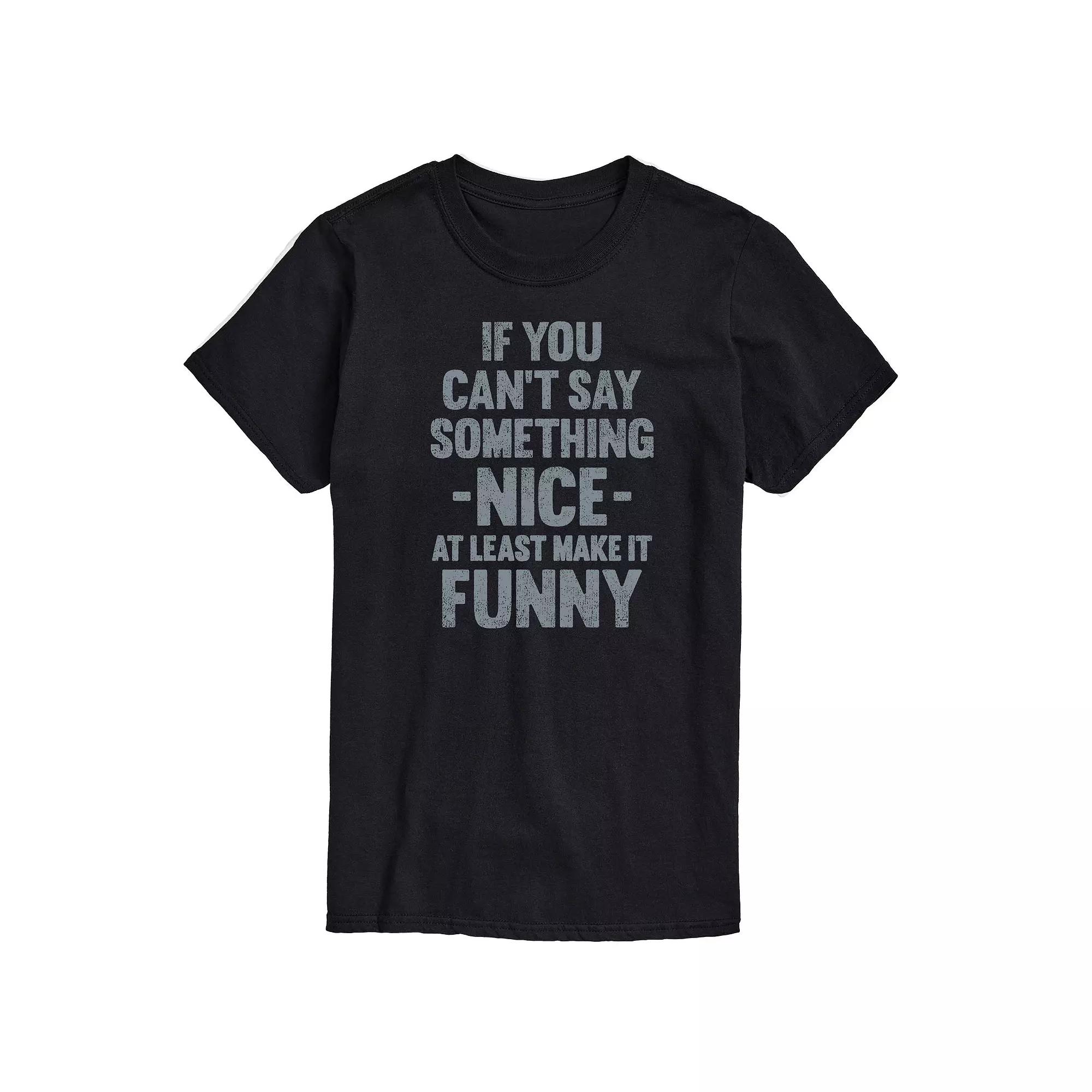 Big & Tall If You Can't Say Something Nice Graphic Tee, Men's,  Product Image