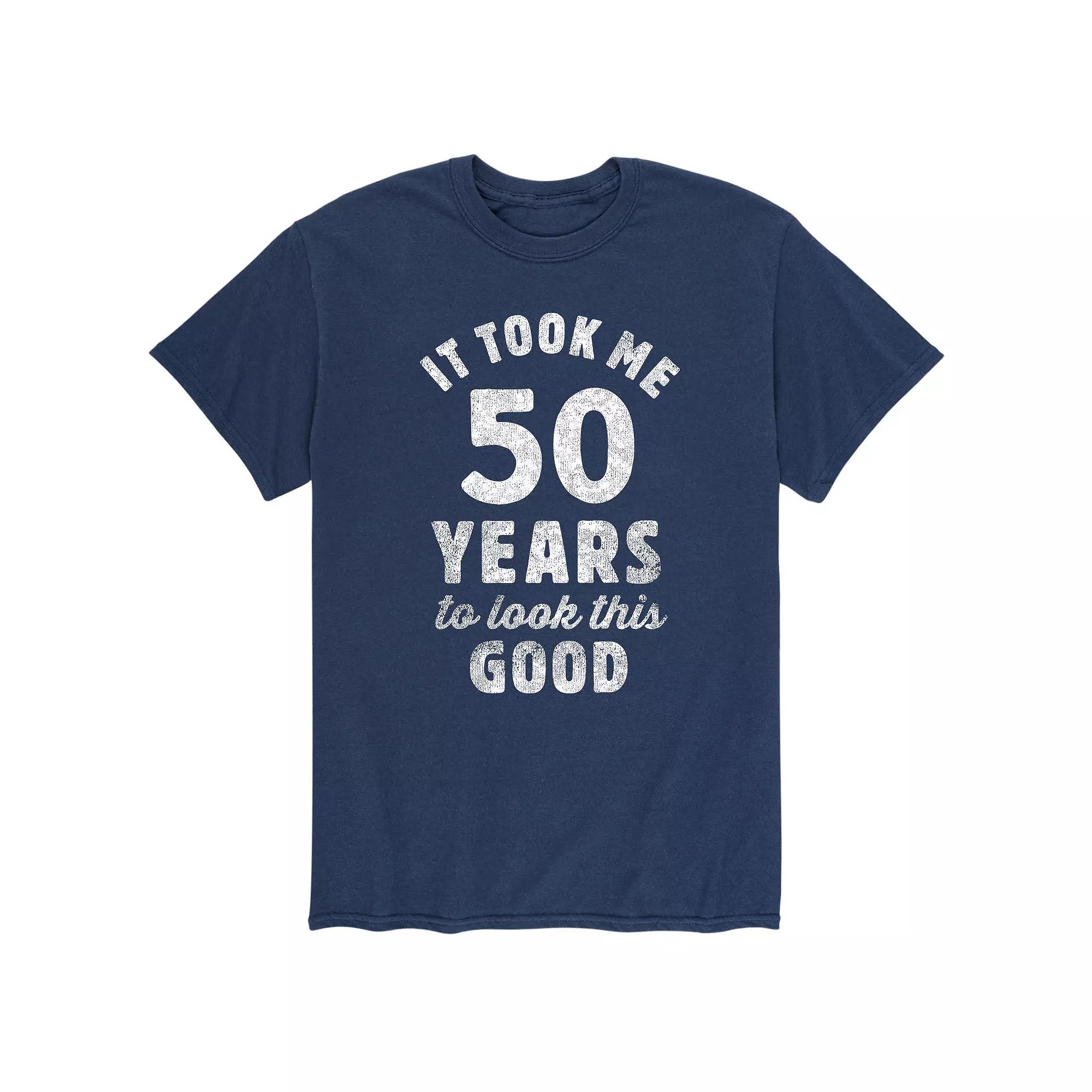 Men's Years To Look This Good Tee,  Product Image