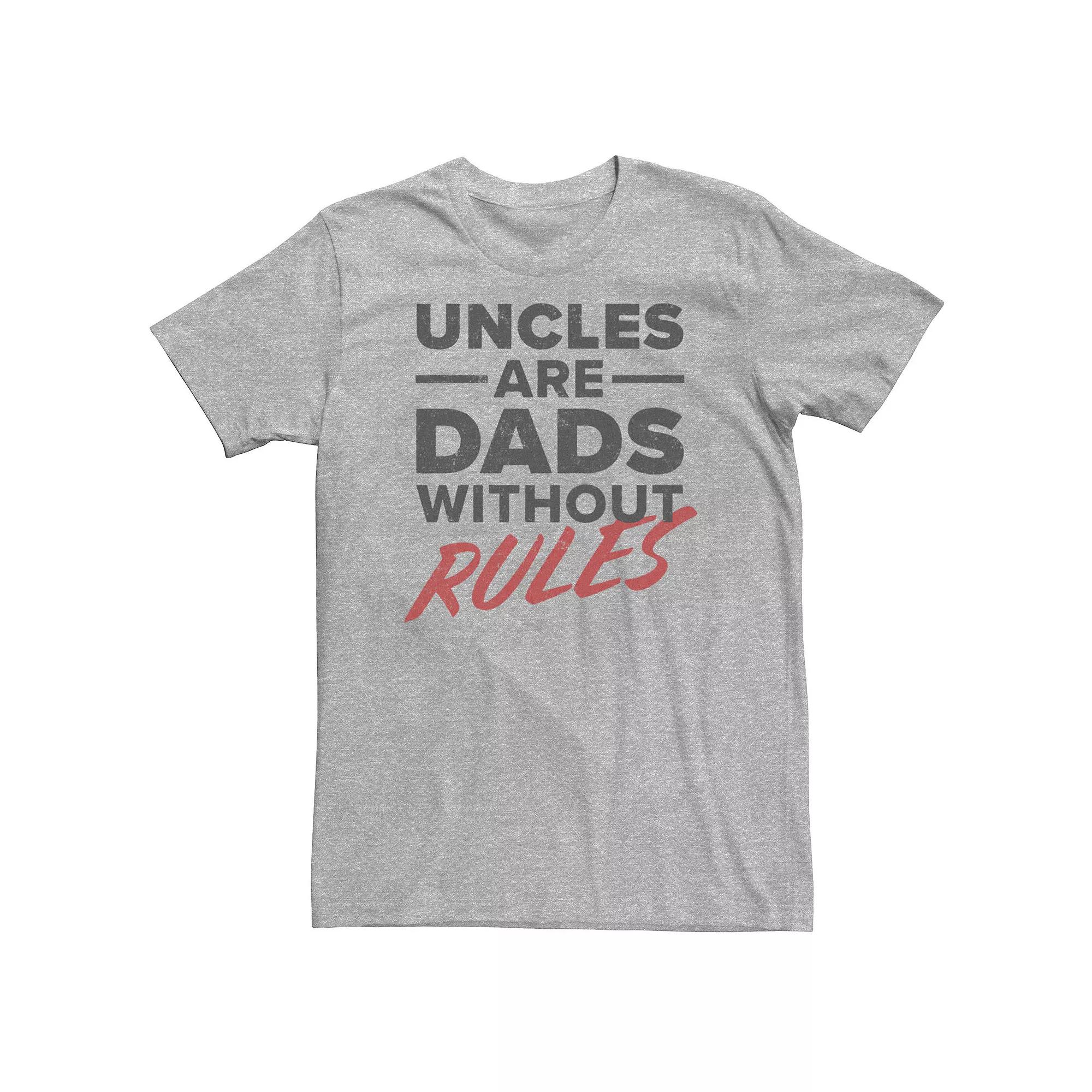 Big & Tall Father's Day Uncles Are Dads Without Rules Tee, Men's,  Product Image