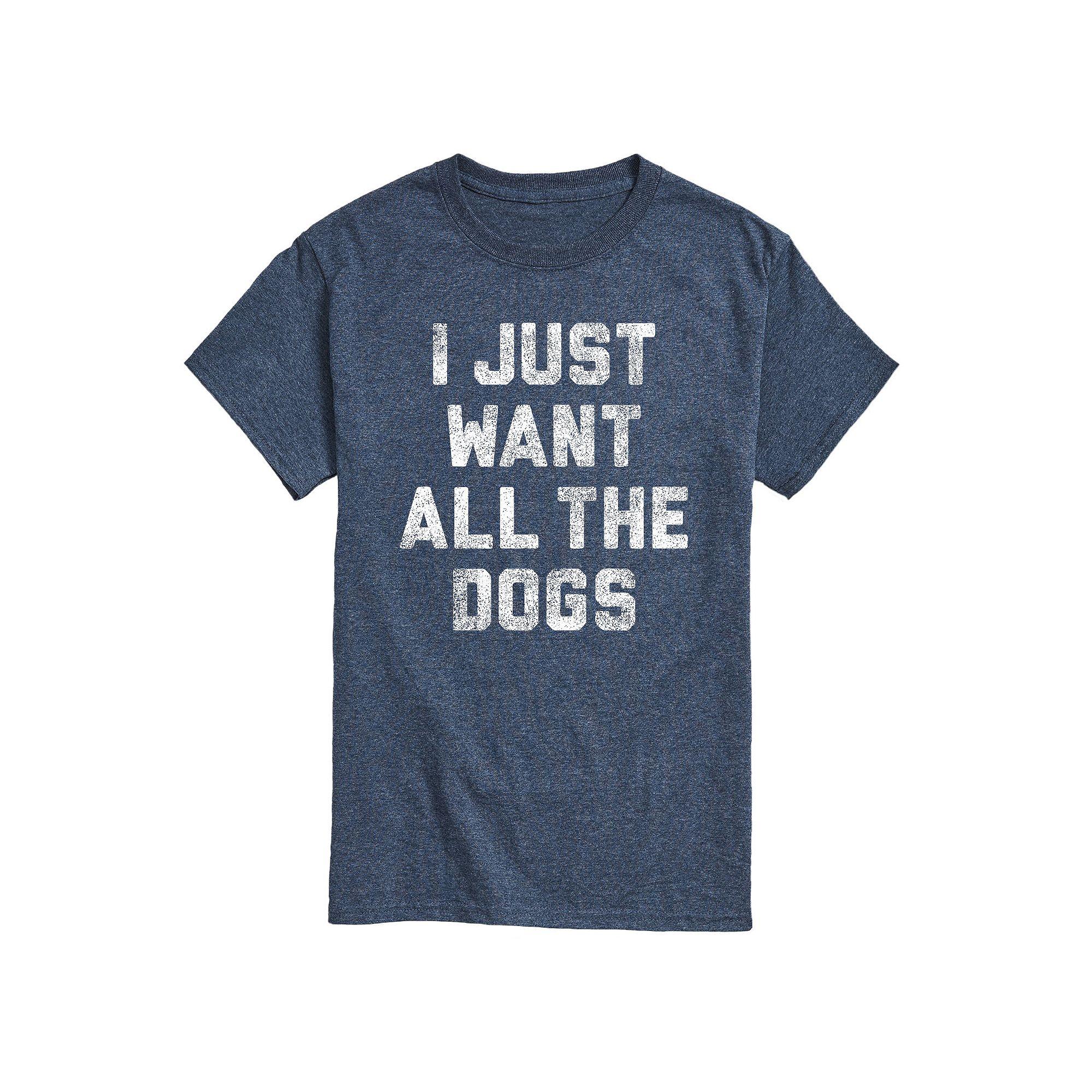 Men's I Just Want All The Dogs Tee,  Product Image
