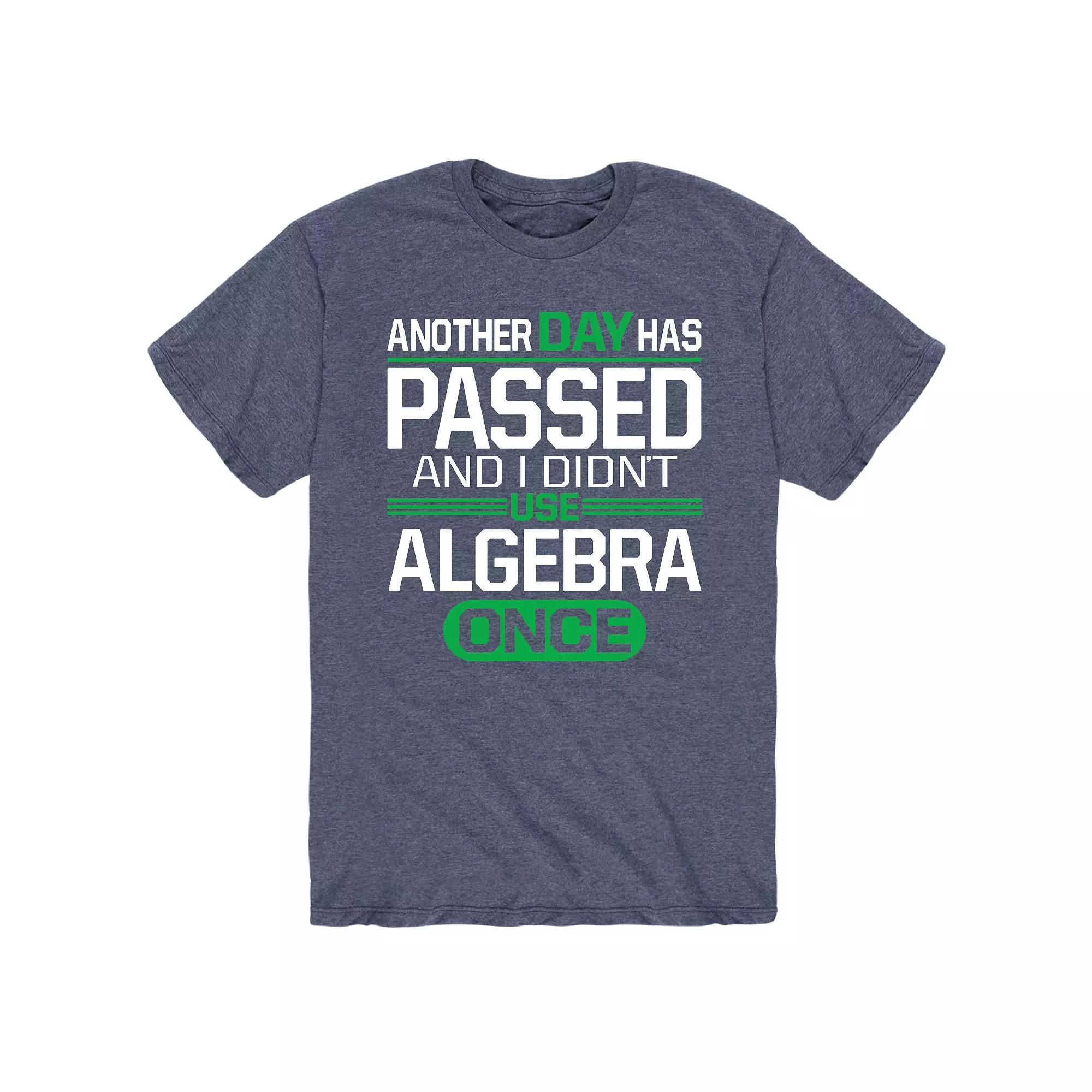 Men's Another Day Didnt Use Algebra Tee,  Product Image