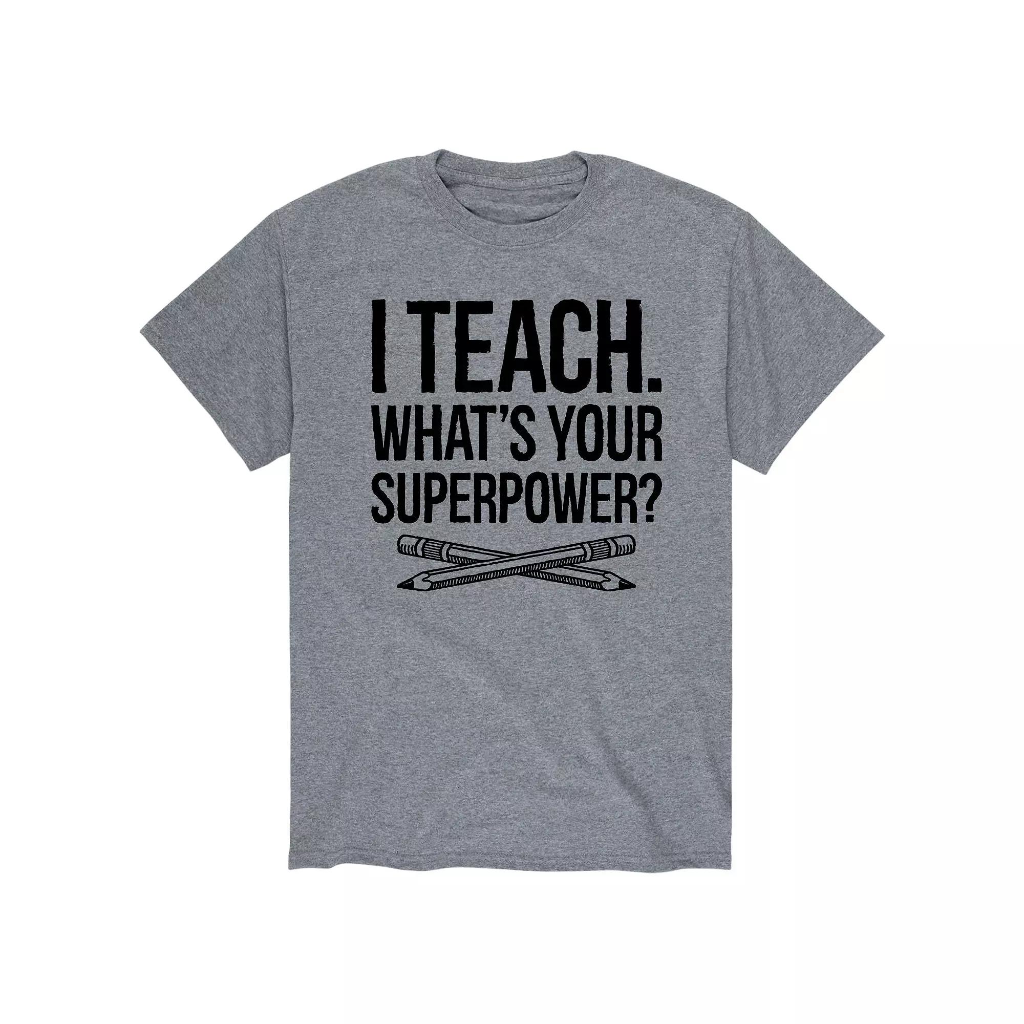 Men's I Teach Whats Your Superpower Tee,  Product Image