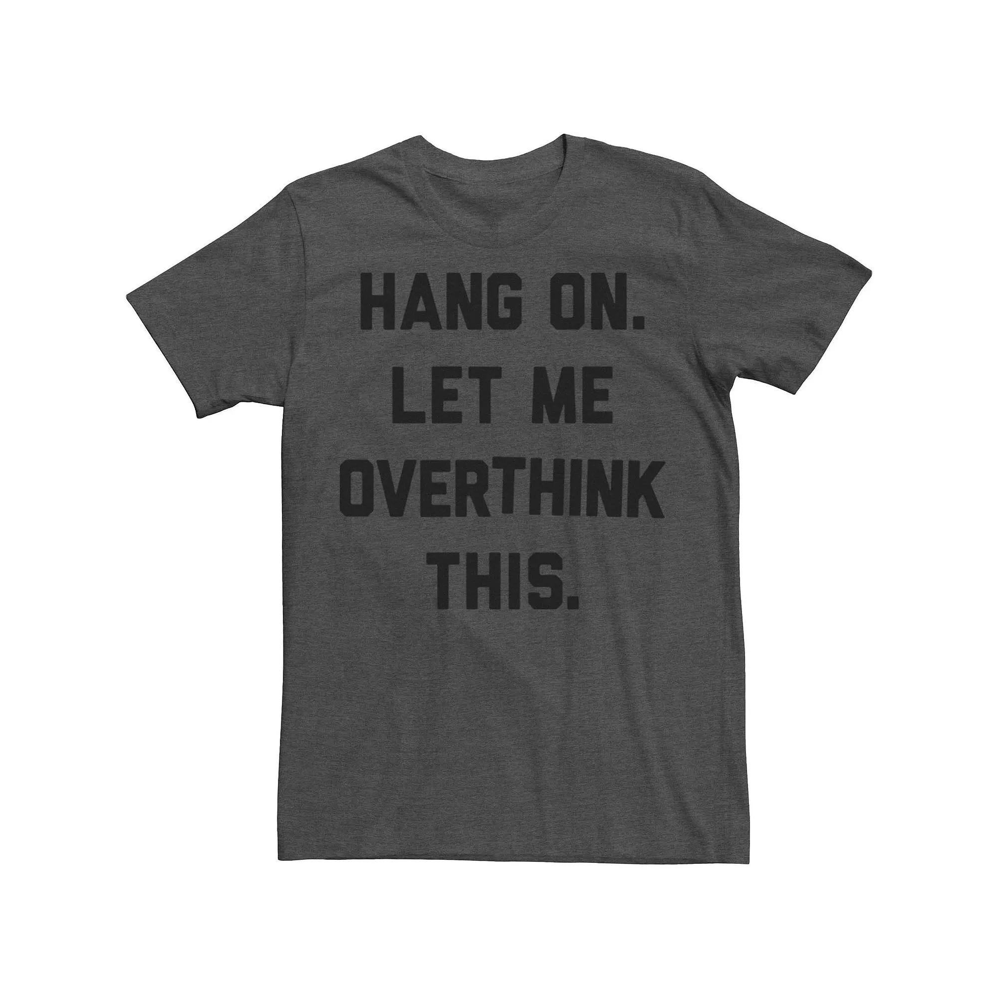 Big & Tall Overthink This Humor Text Tee, Men's,  Product Image