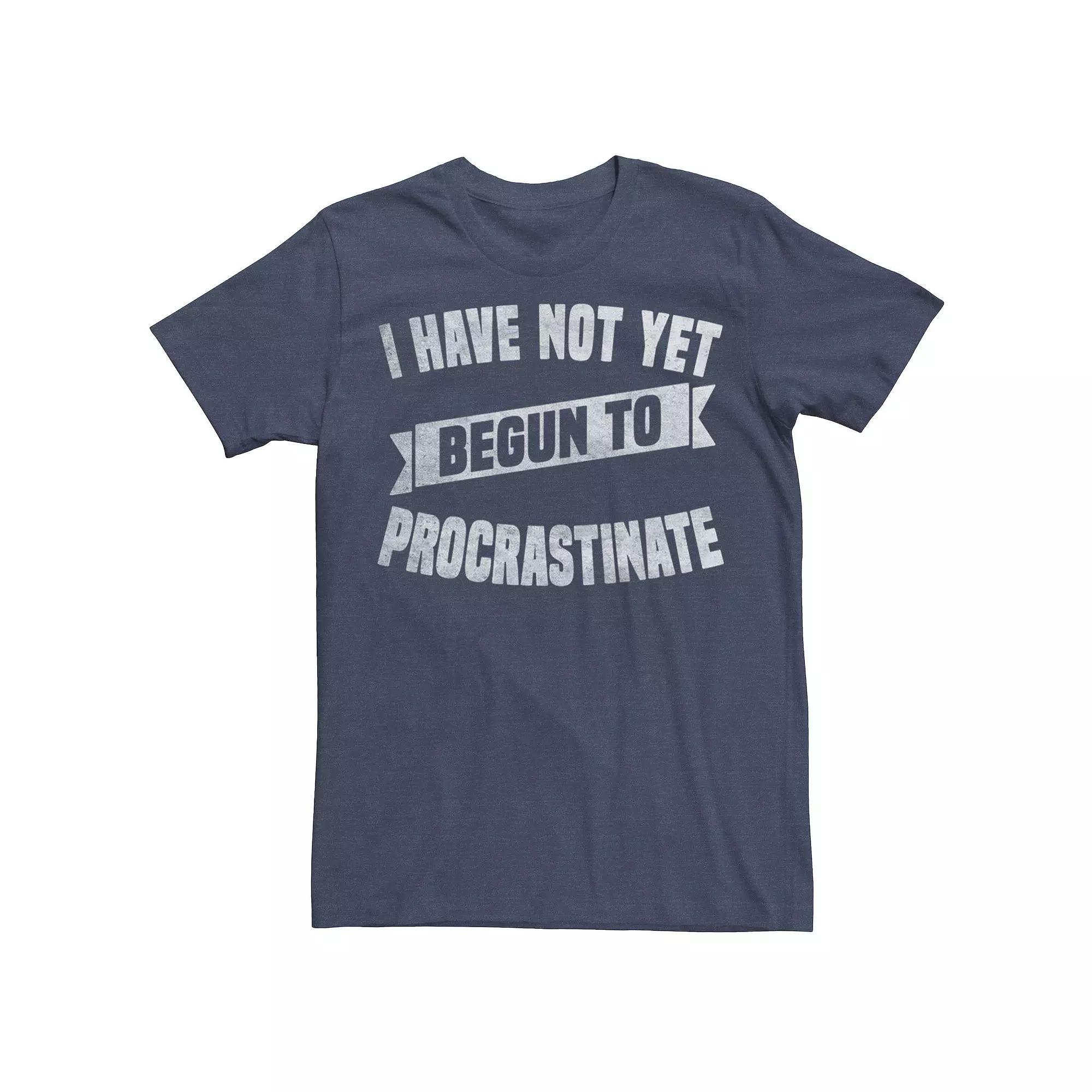Men's I Have Not Yet Begun To Procrastinate Tee,  Product Image