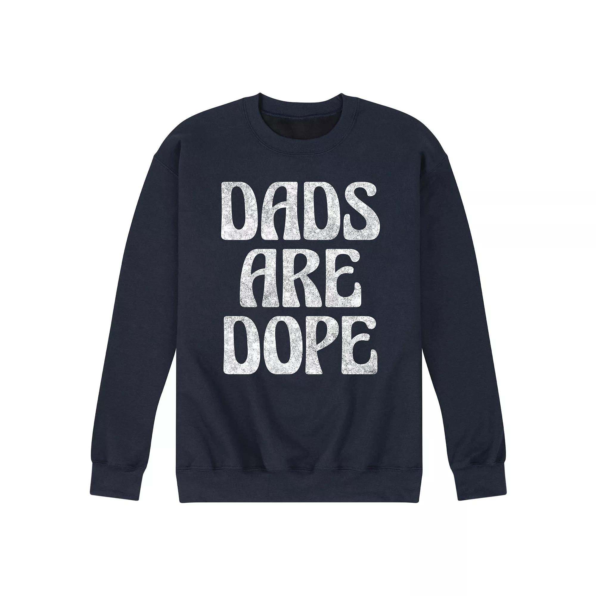 Men's Dads Are Dope Fleece Sweatshirt,  Product Image