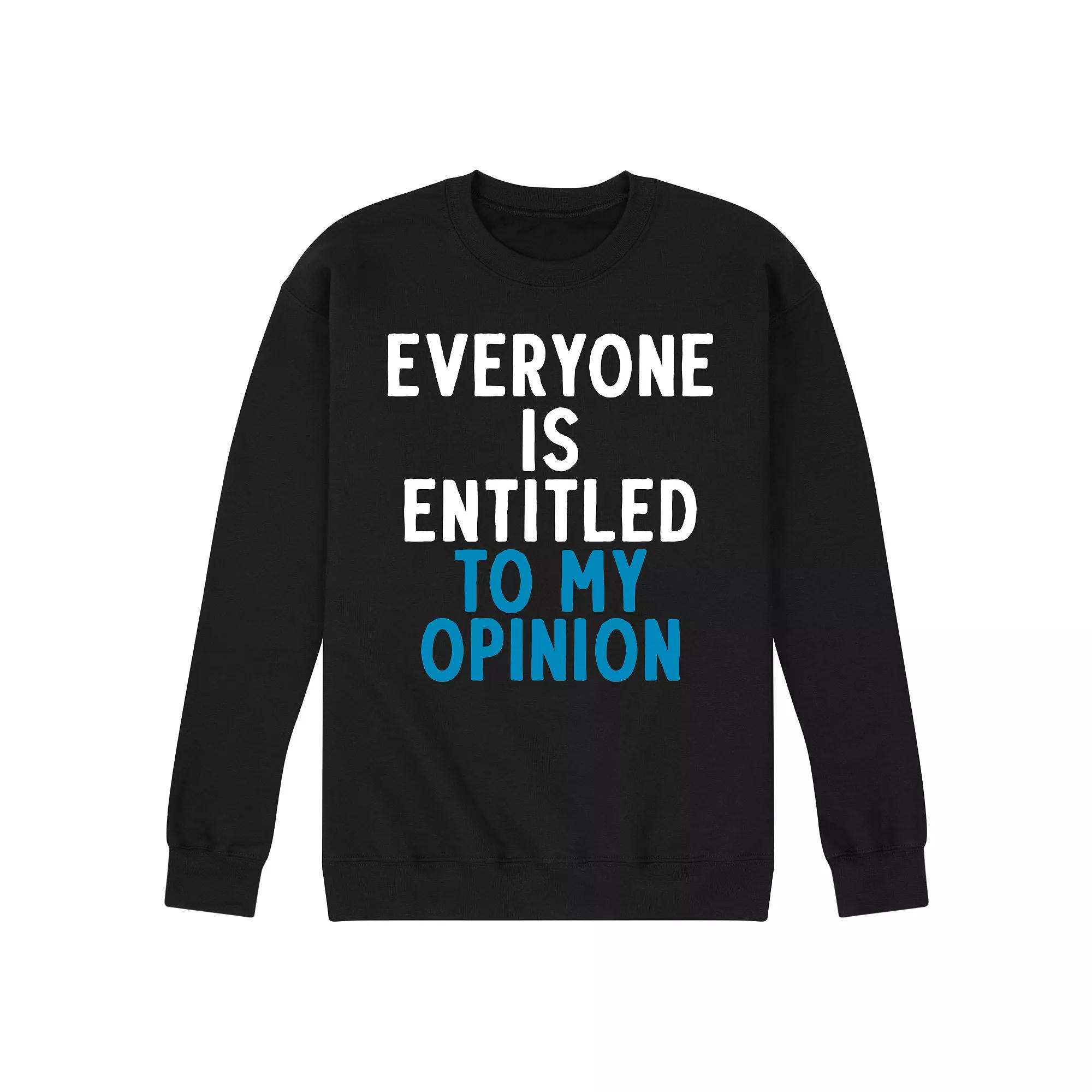 Men's Entitled To My Opinion Sweatshirt,  Product Image