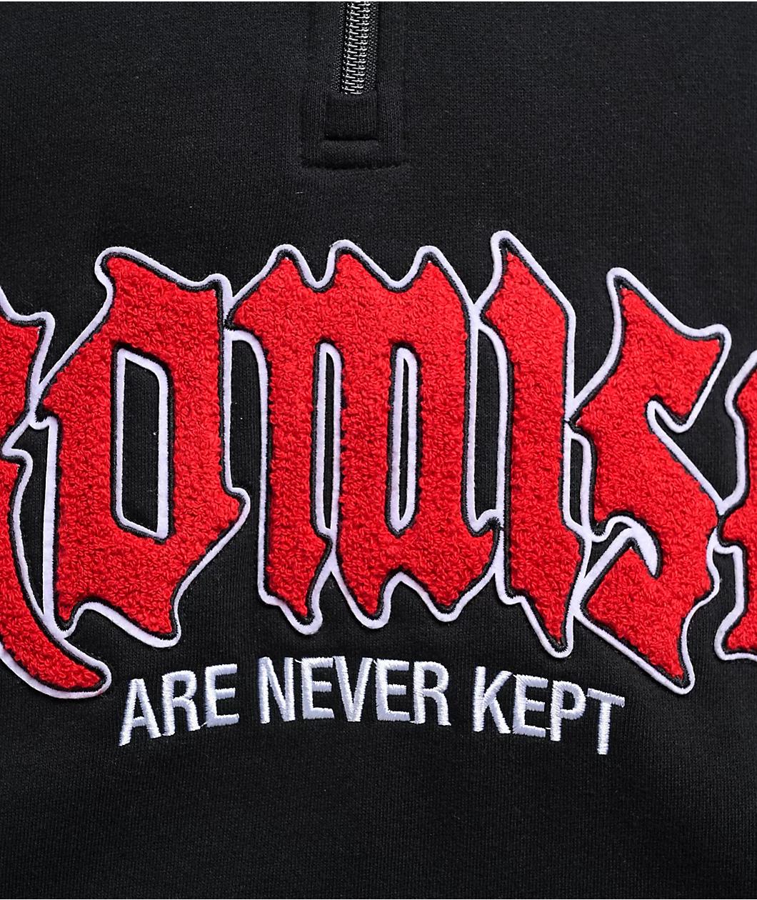 Broken Promises Never Kept Black Quarter Zip Sweatshirt Product Image