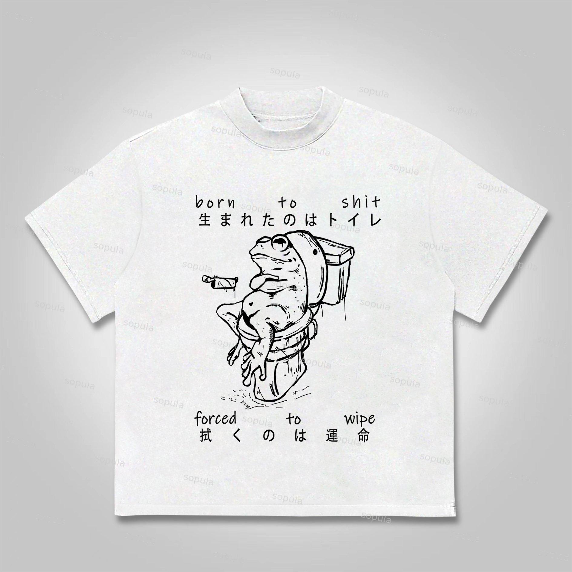 Sopula Born To Shit Forced To Wipe Print Cotton T-Shirt Product Image