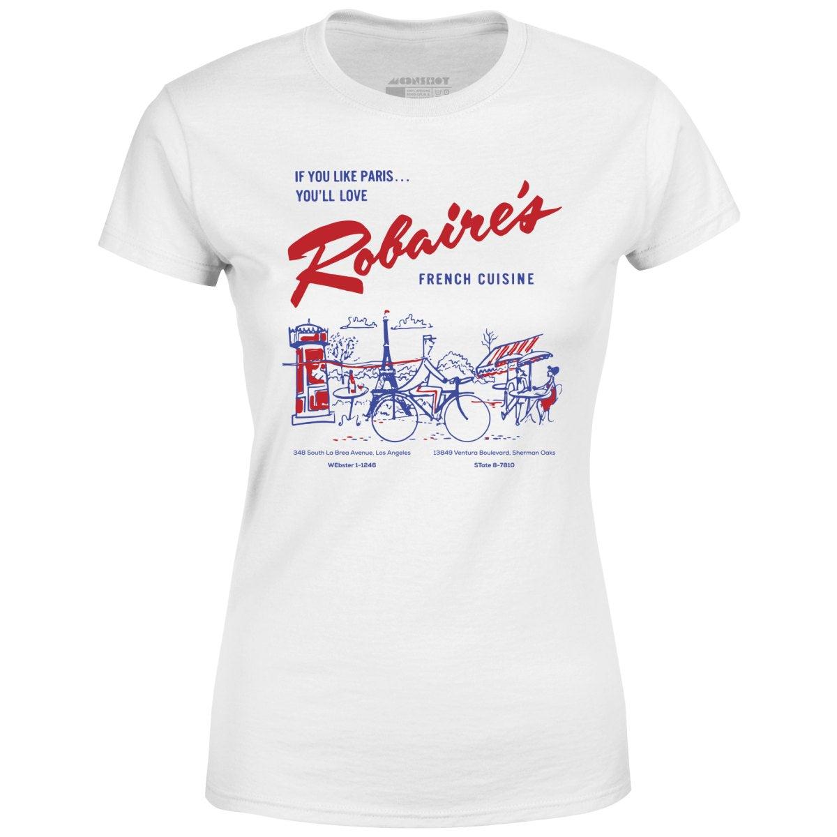 Robaire's French Cuisine - Los Angeles, CA - Vintage Restaurant - Women's T-Shirt Female Product Image