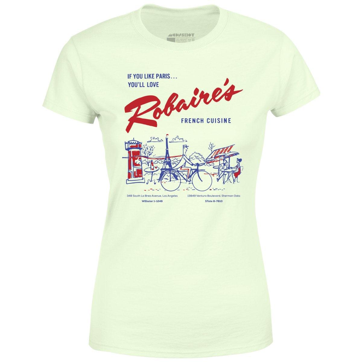 Robaire's French Cuisine - Los Angeles, CA - Vintage Restaurant - Women's T-Shirt Female Product Image