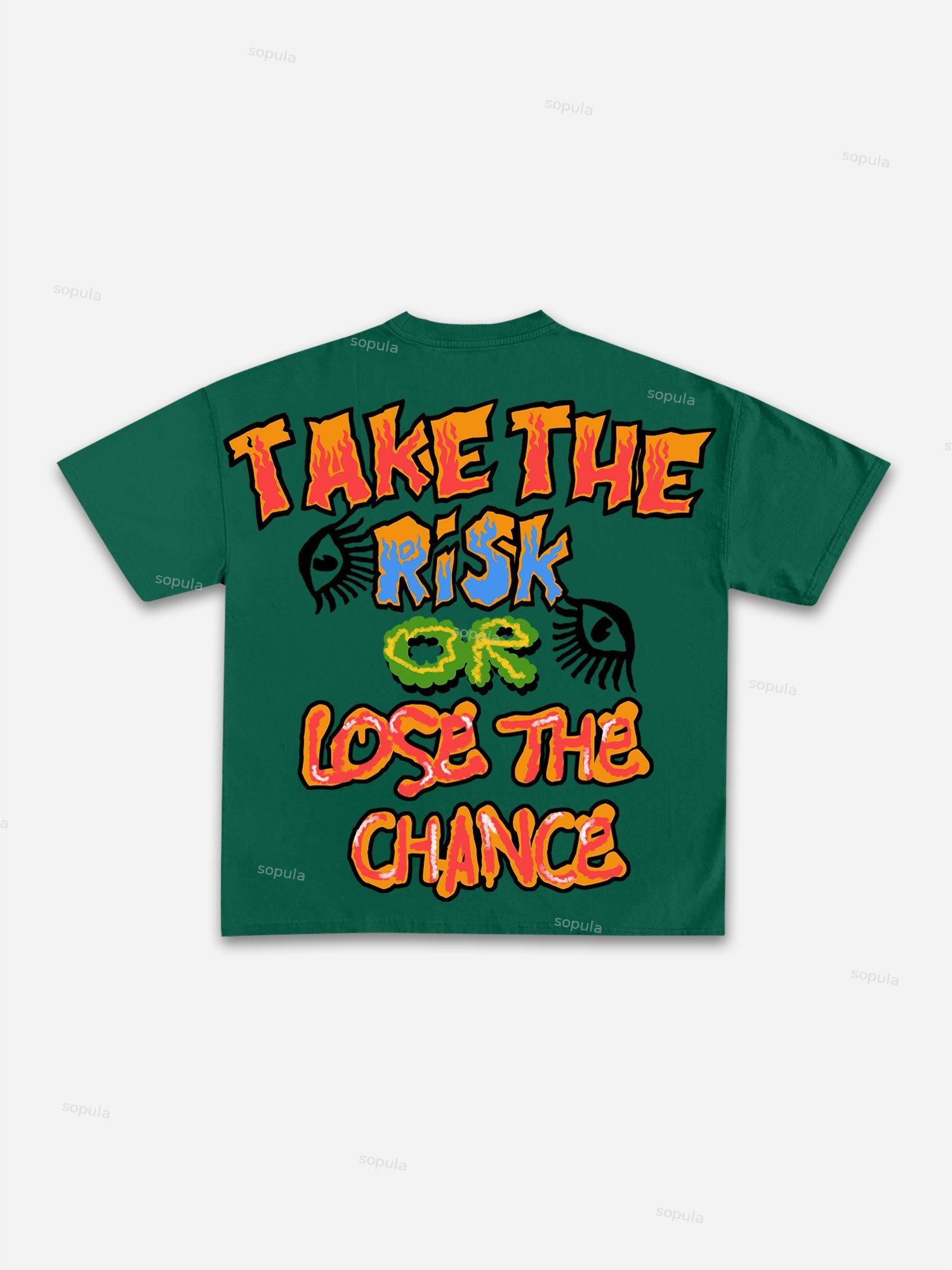 Sopula Take The Risk Or Lose The Chance Graphic Print Cotton T-Shirt Product Image