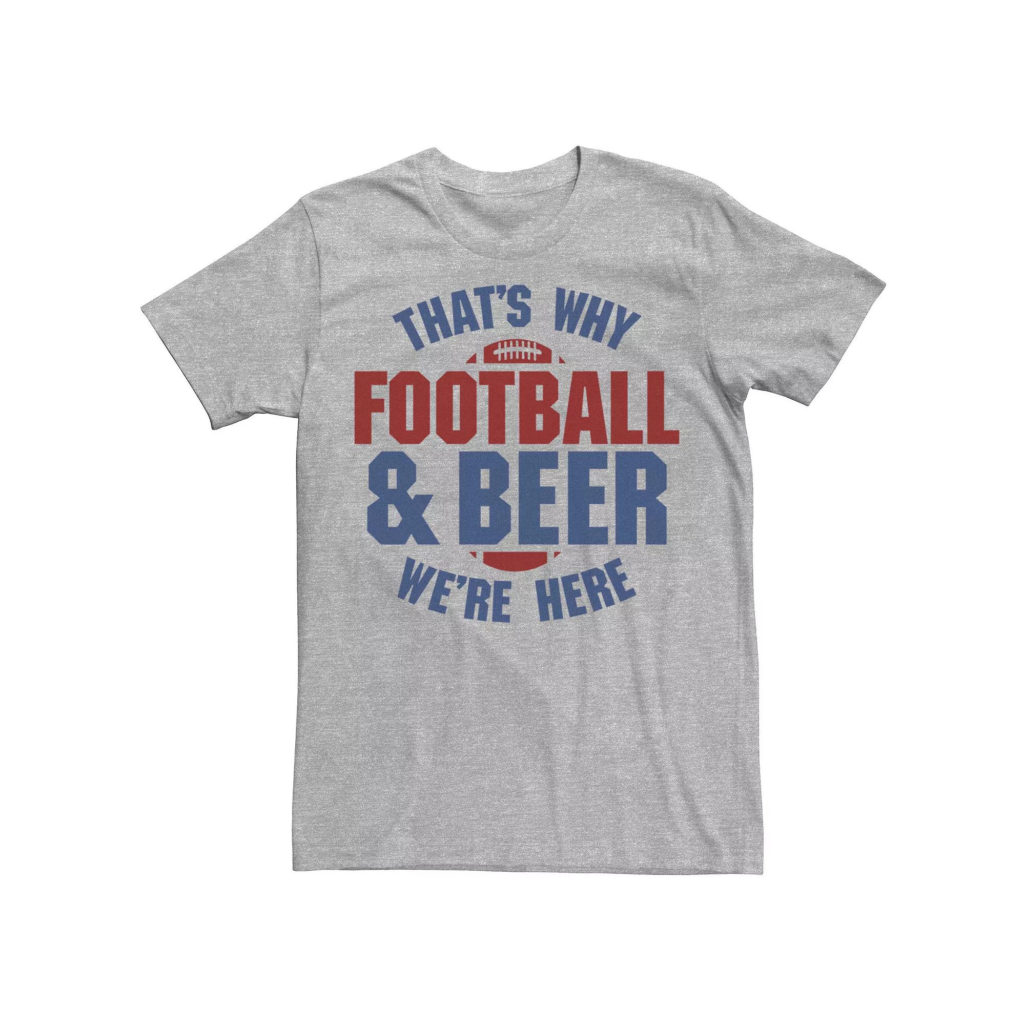 Men's Football And Beer That's Why We're Here Tee,  Product Image