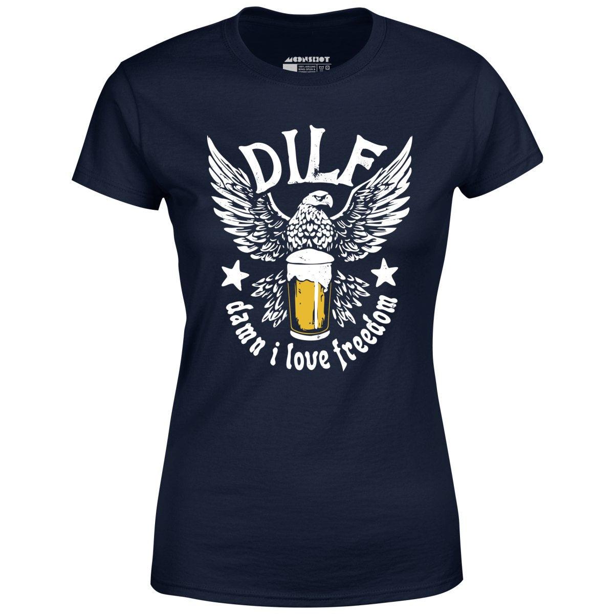 DILF - Damn I Love Freedom - Women's T-Shirt Female Product Image