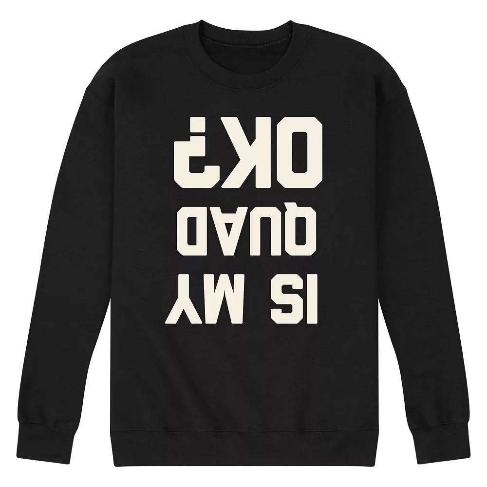 Men's Is My Quad OK Sweatshirt,  Product Image
