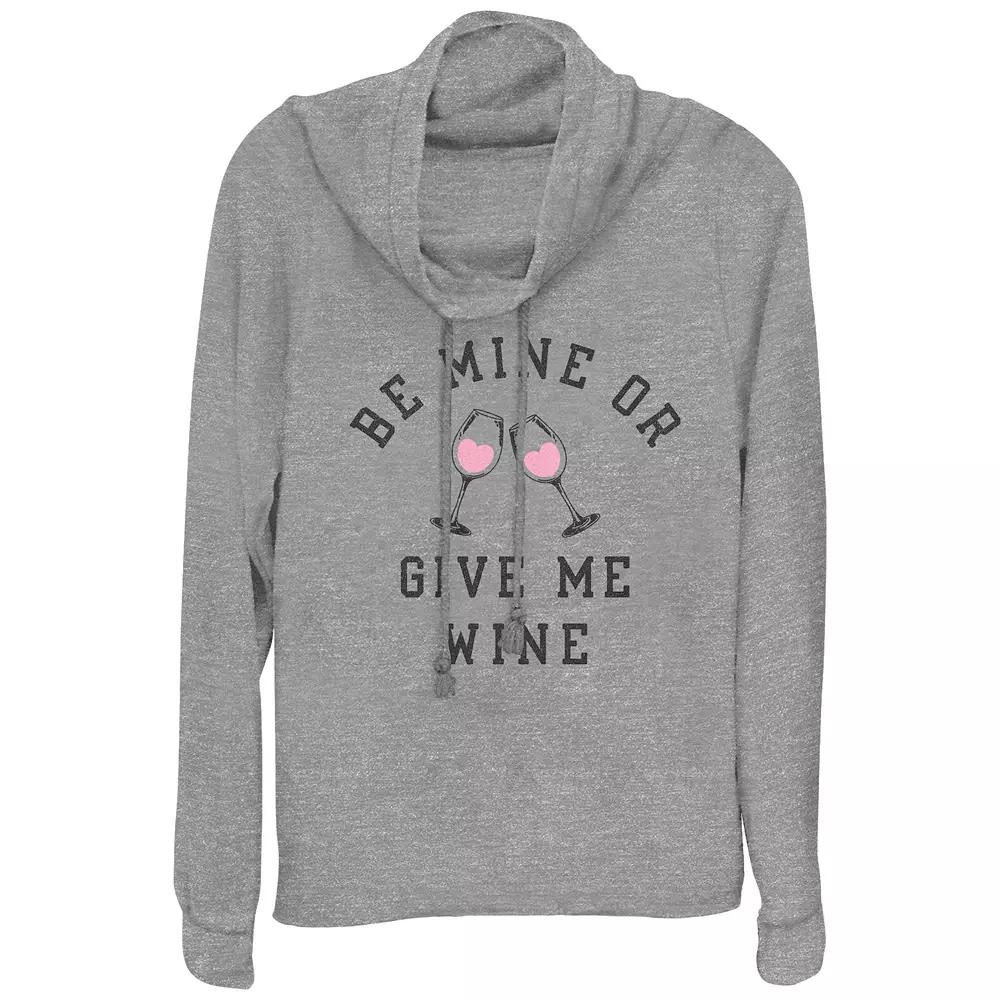 Women's Be Mine Or Give Me Wine Cowlneck Graphic Lightweight Long Sleeve,  Product Image