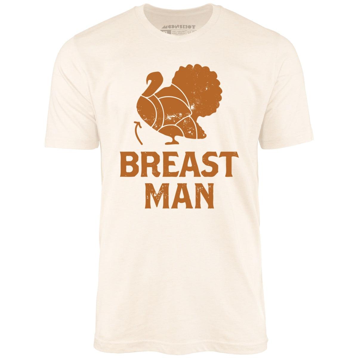Breast Man - Unisex T-Shirt Male Product Image