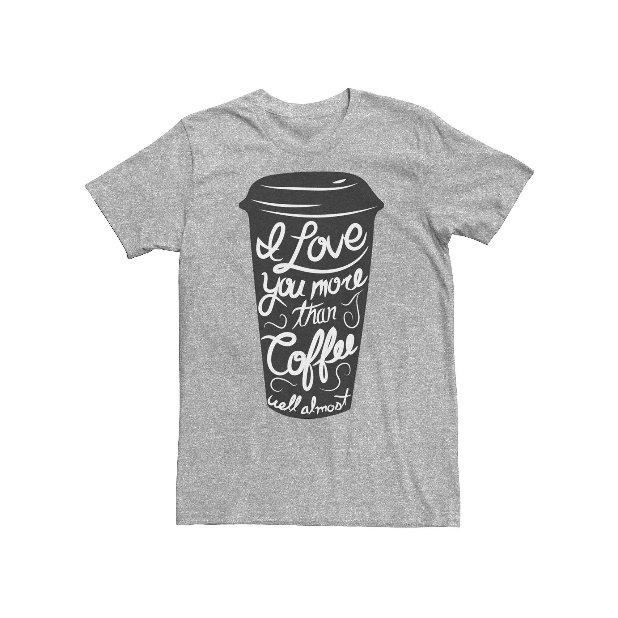 Men's I Love You More Than Coffee Almost To-Go Cup Graphic Tee,  Product Image