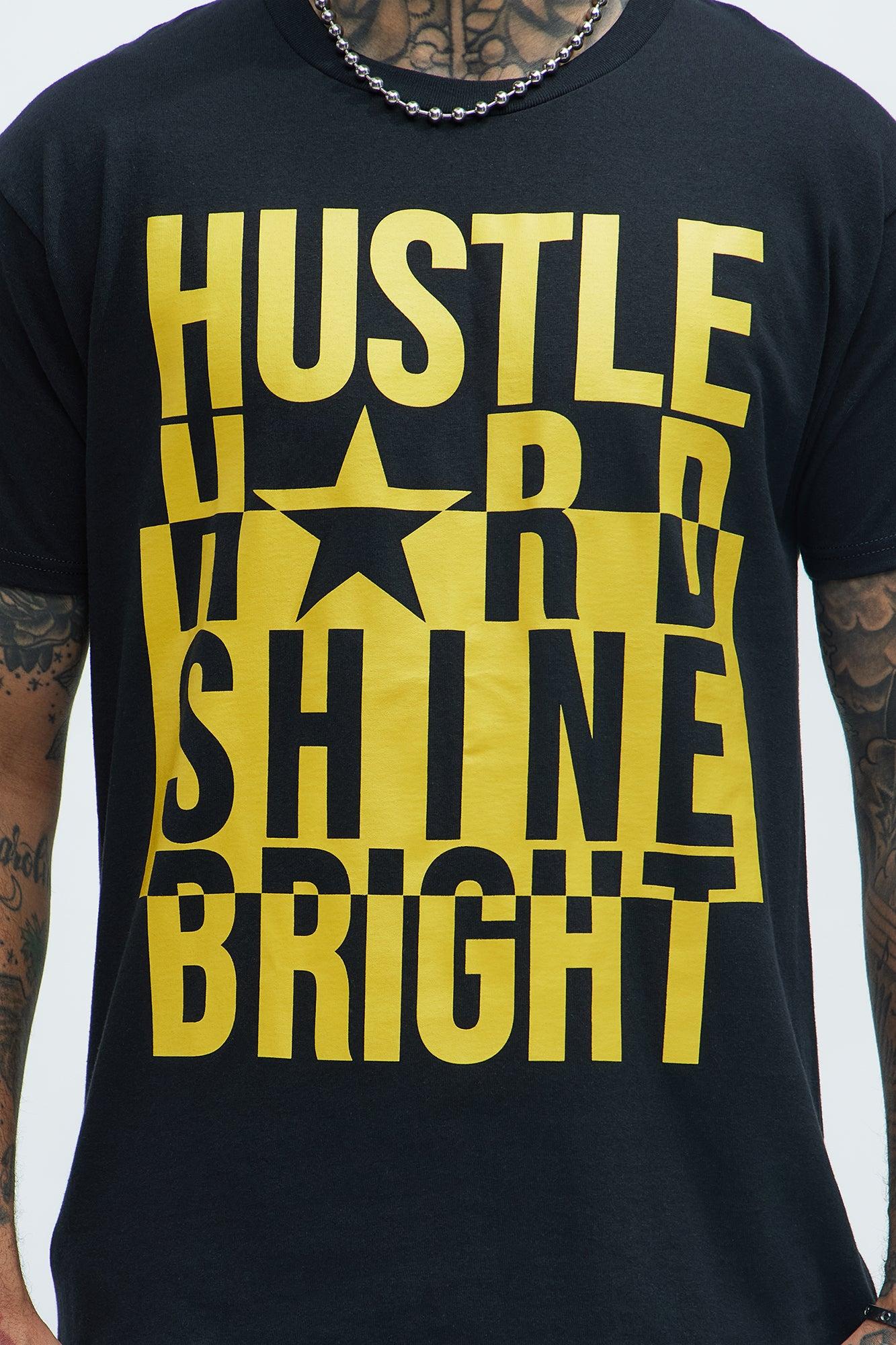 Hustle Hard Shine Bright Short Sleeve Tee - Black Product Image