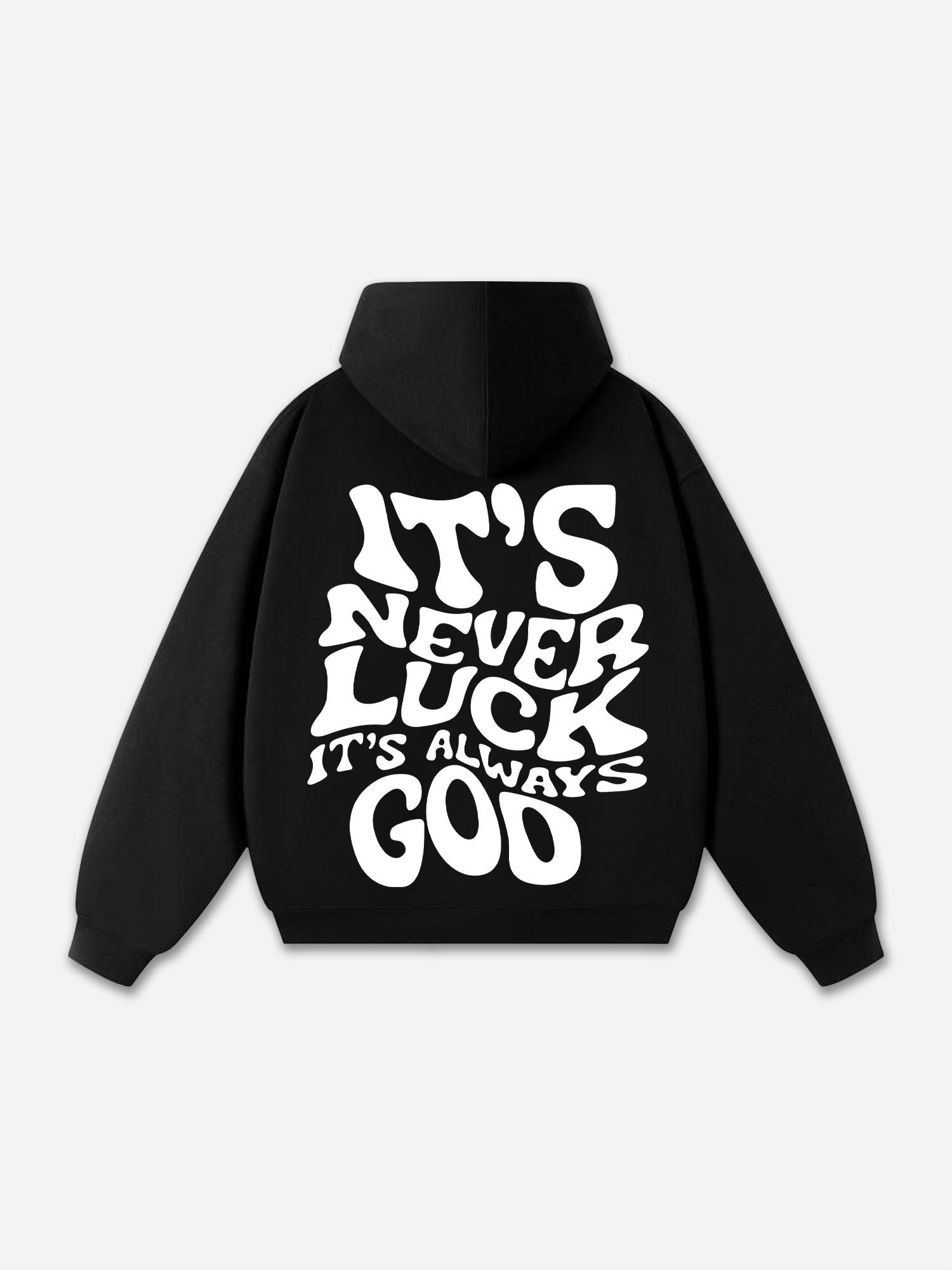 Sopula It's Never Luck, It's Always God Graphic Cotton Hoodie Product Image