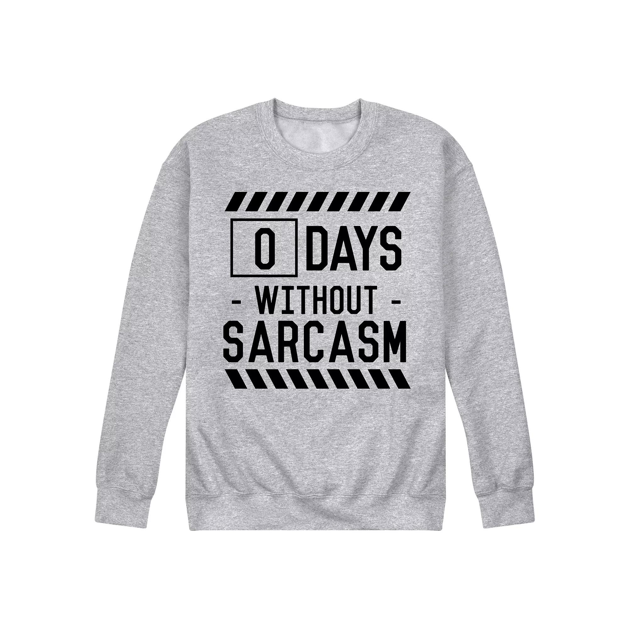 Men's Days Without Sarcasm Sweatshirt,  Product Image