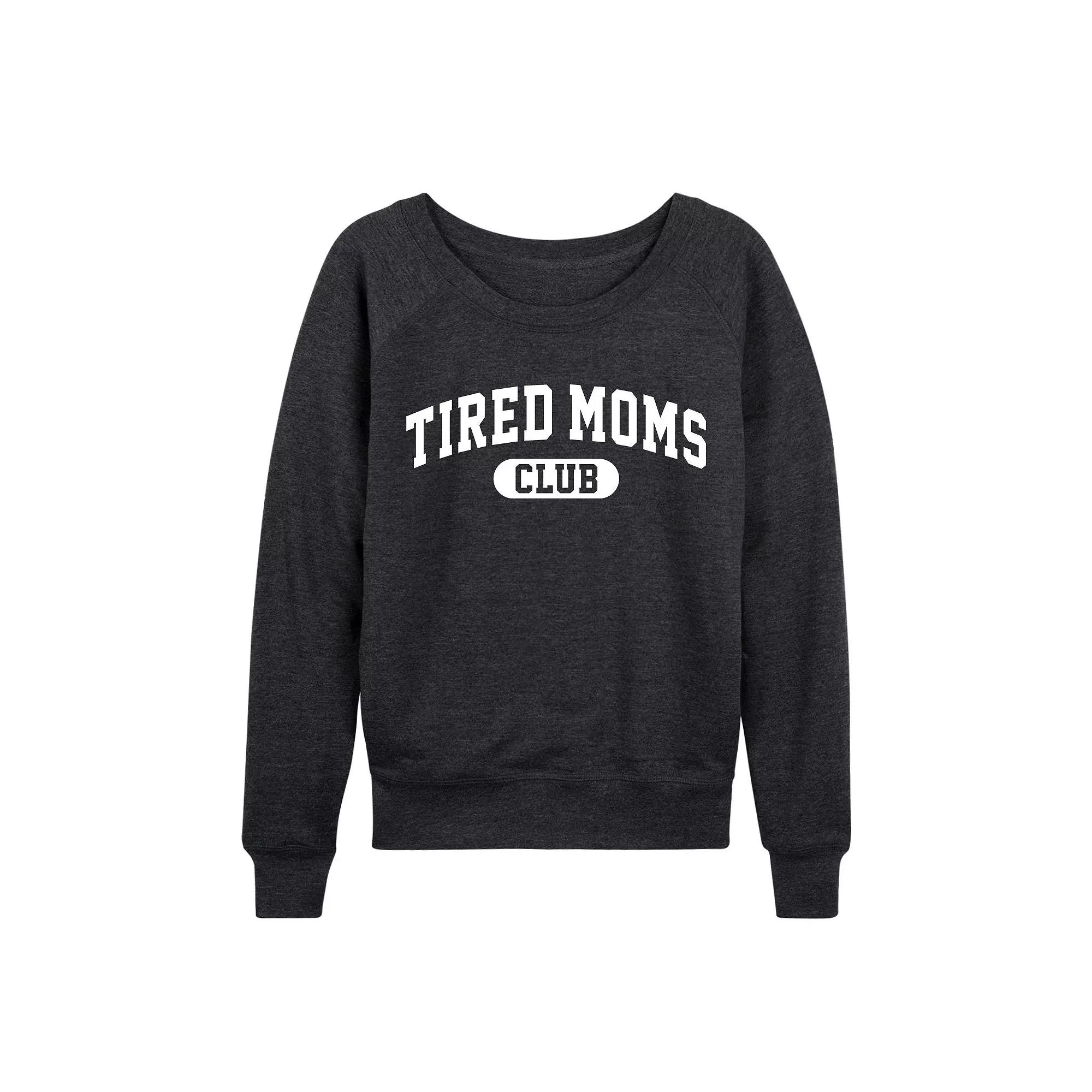 Women's Tired Moms Club French Terry Long Sleeve Tee, Girl's,  Product Image