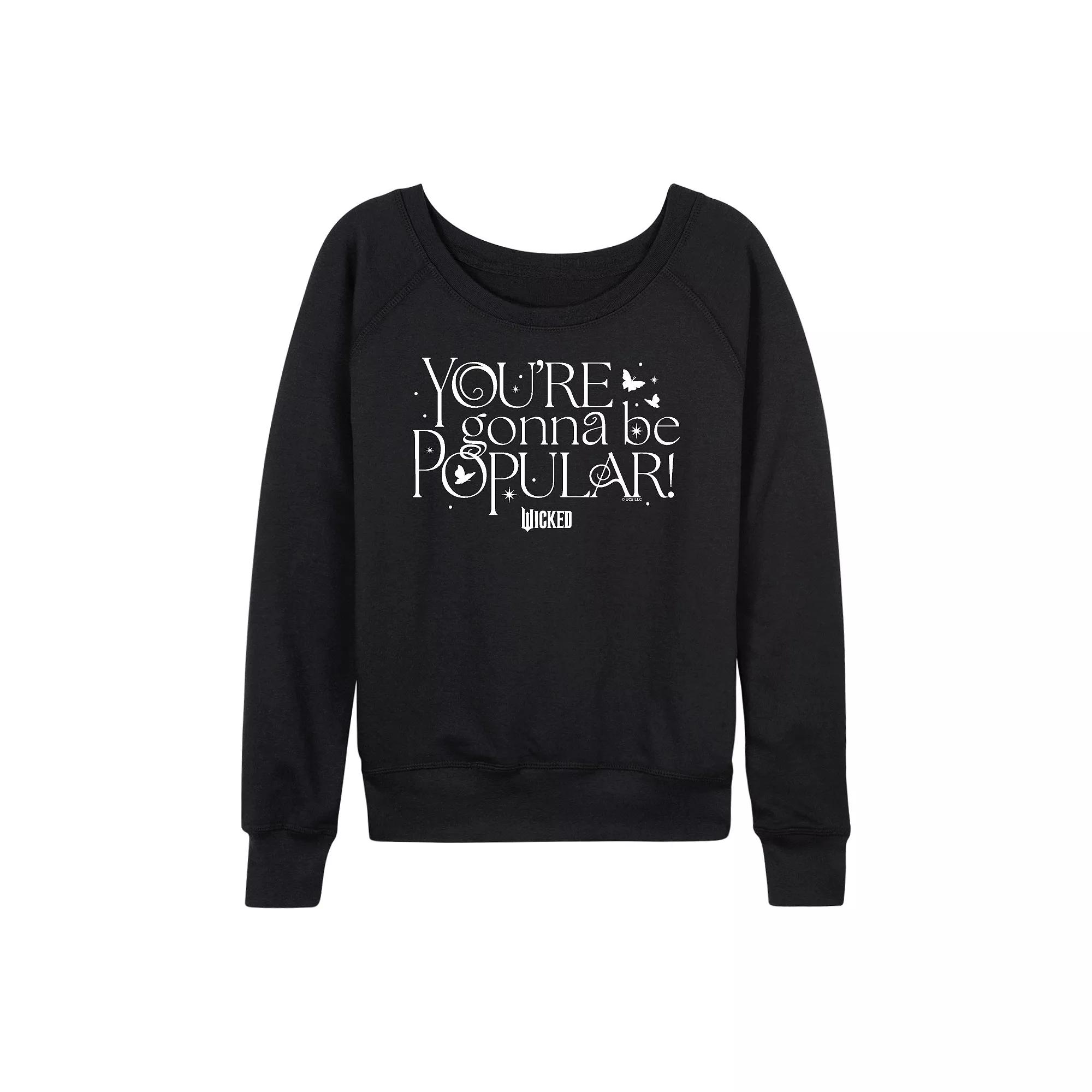 Women's Wicked You're Gonna Be Popular French Terry Long Sleeve Tee,  Product Image