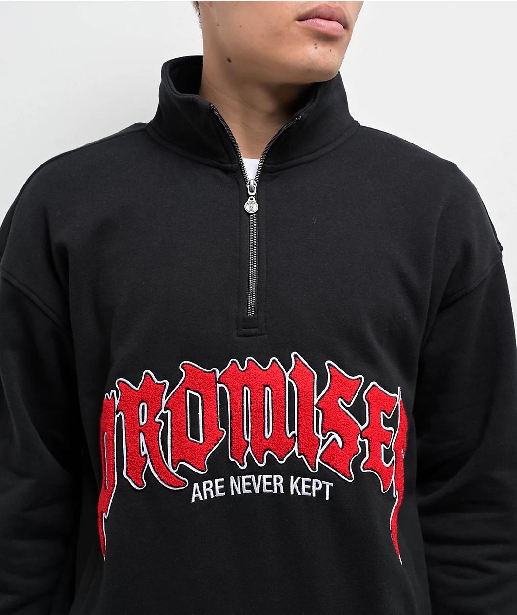 Broken Promises Never Kept Black Quarter Zip Sweatshirt Product Image