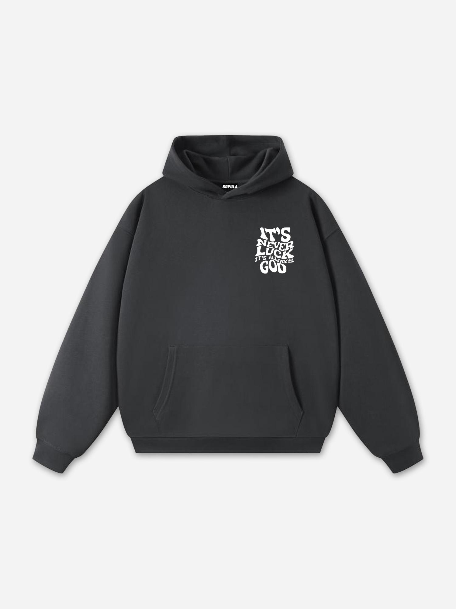 Sopula It's Never Luck, It's Always God Graphic Cotton Hoodie Product Image