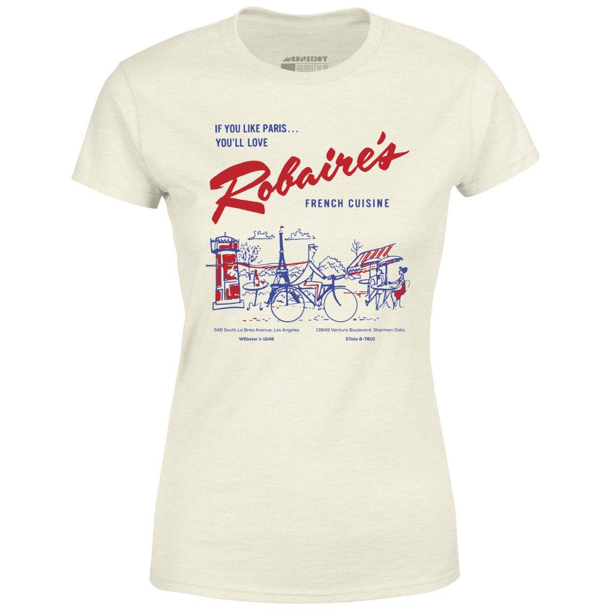 Robaire's French Cuisine - Los Angeles, CA - Vintage Restaurant - Women's T-Shirt Female Product Image