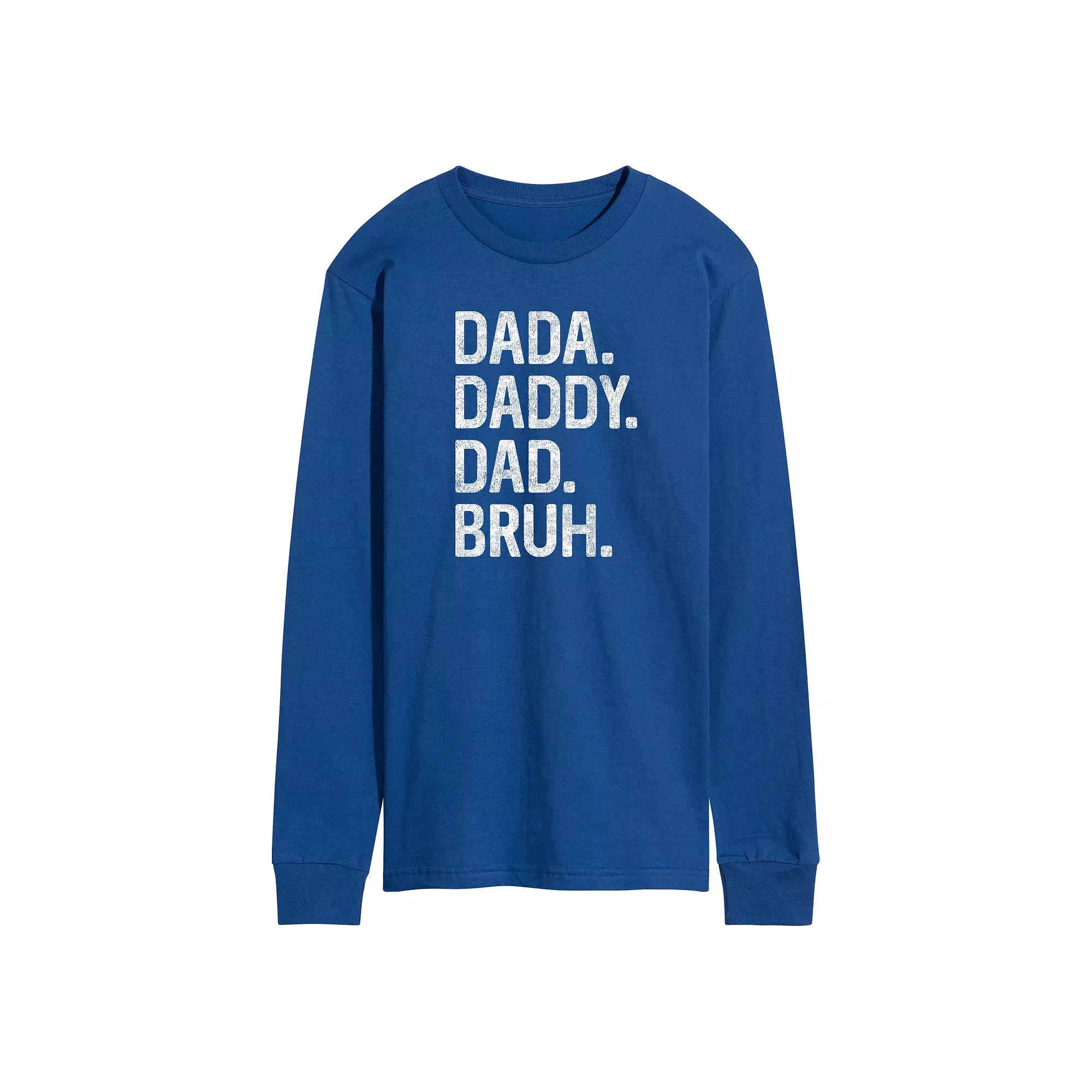 Men's Dada Daddy Dad Bruh Long Sleeve,  Product Image