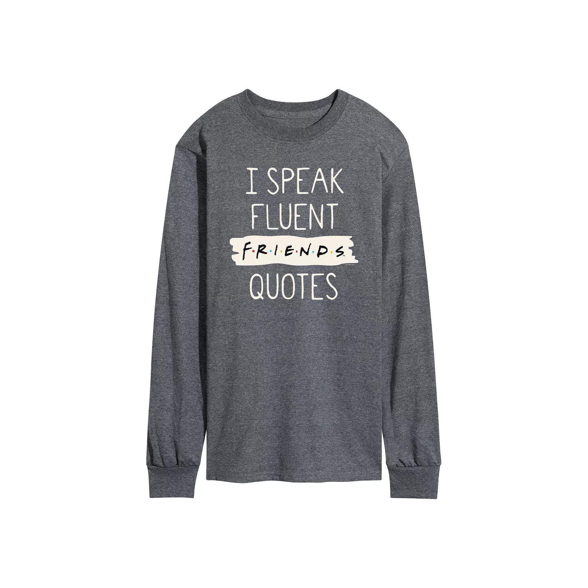 Men's Friends Speak Fluent Friends Quotes Long Sleeve Graphic Tee,  Product Image