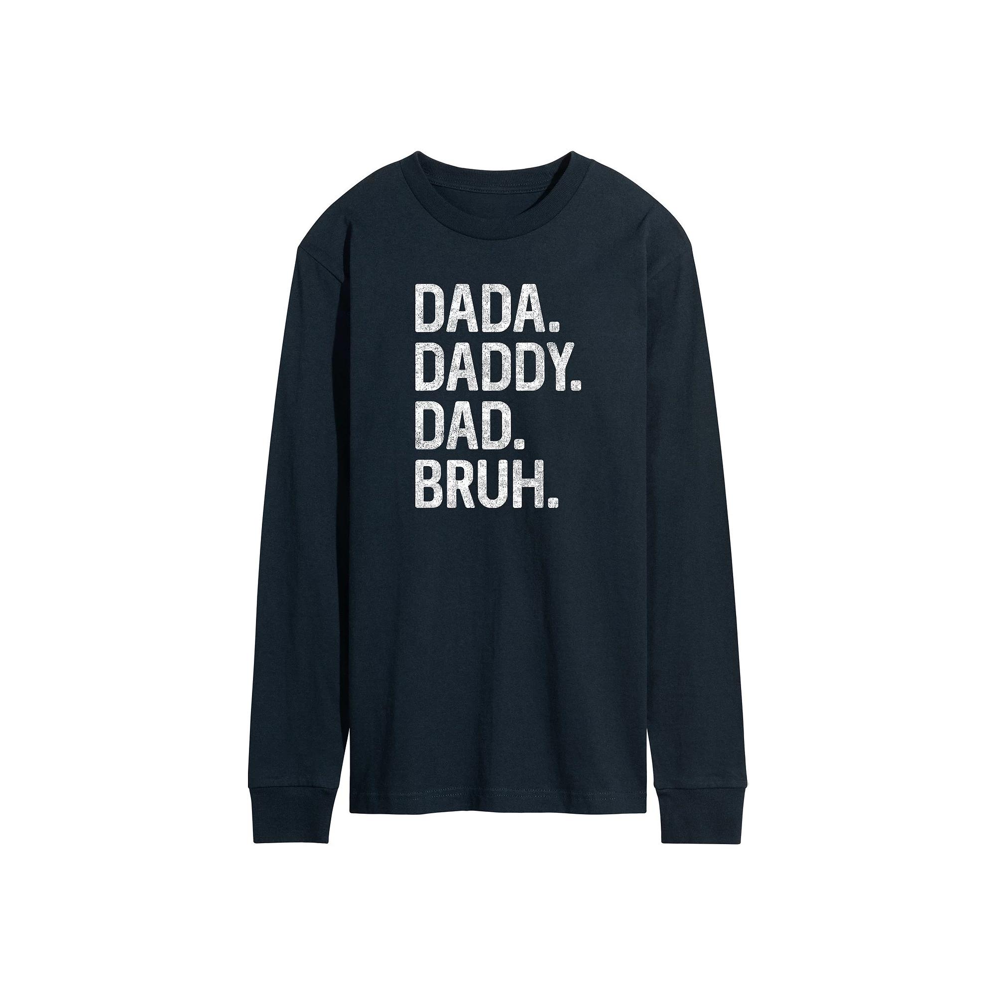 Men's Dada Daddy Dad Bruh Long Sleeve,  Product Image