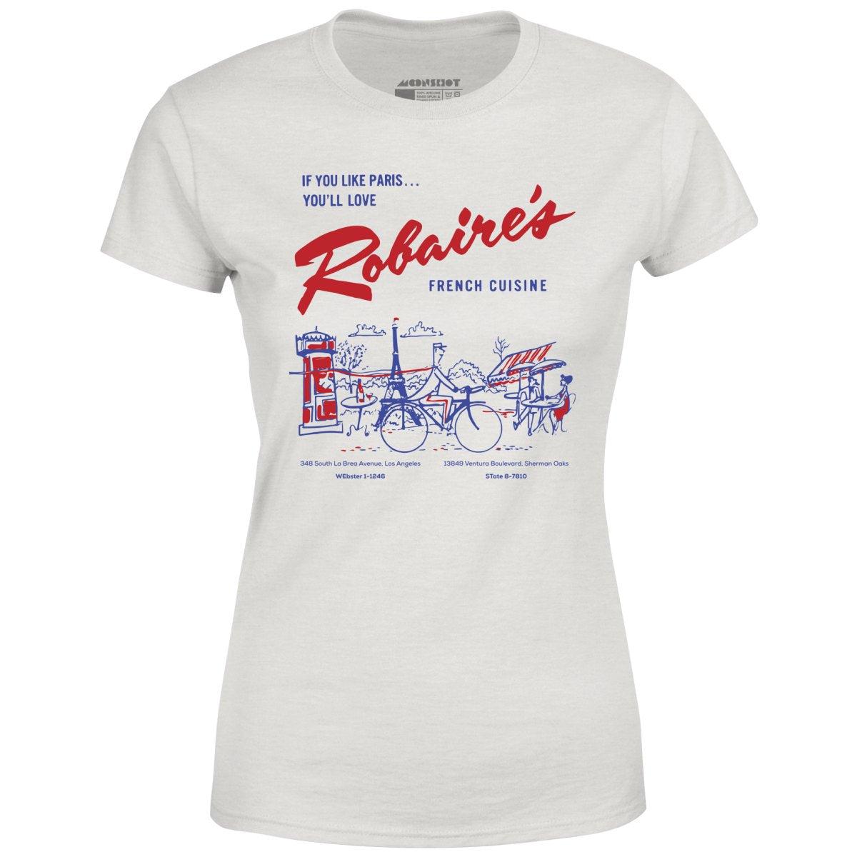 Robaire's French Cuisine - Los Angeles, CA - Vintage Restaurant - Women's T-Shirt Female Product Image