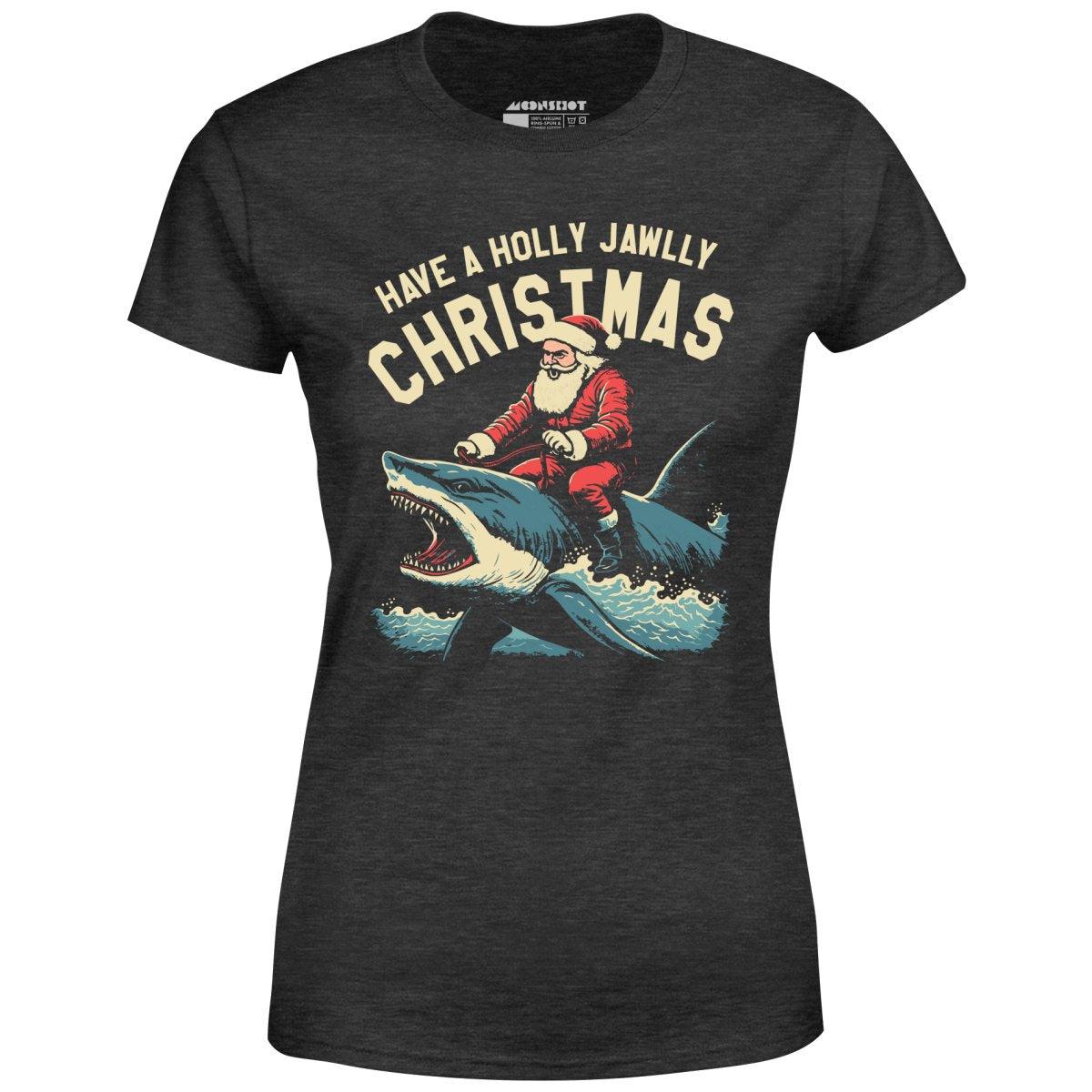 Have a Holly Jawlly Christmas - Women's T-Shirt Female Product Image