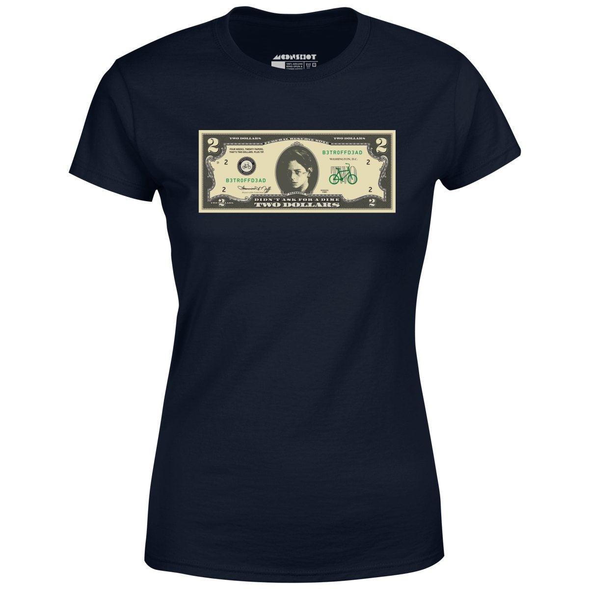 Johnny Two Dollar Bill Parody - Better Off Dead - Women's T-Shirt Female Product Image