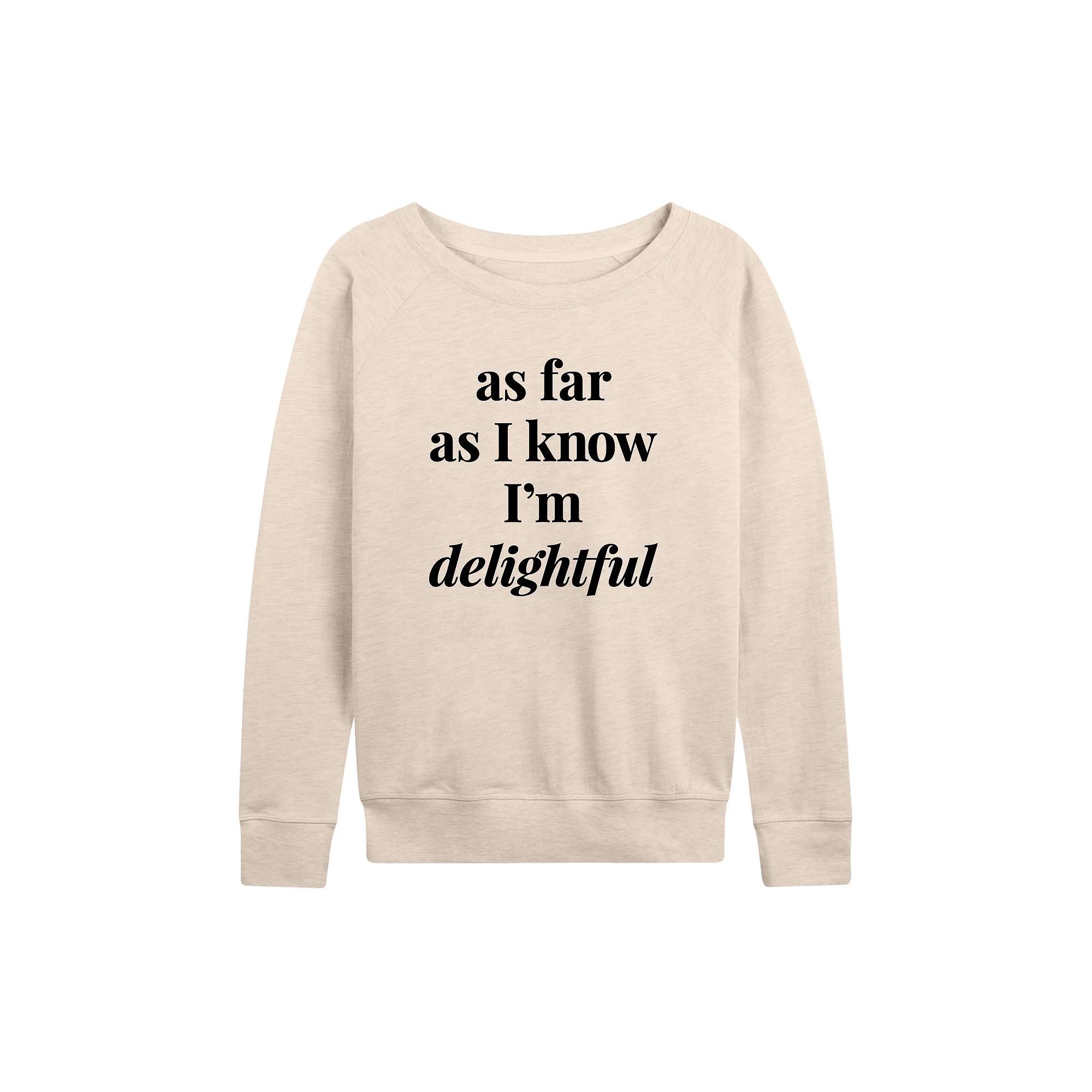 Women's As I Know I'm Delightful French Terry Long Sleeve Tee,  Product Image