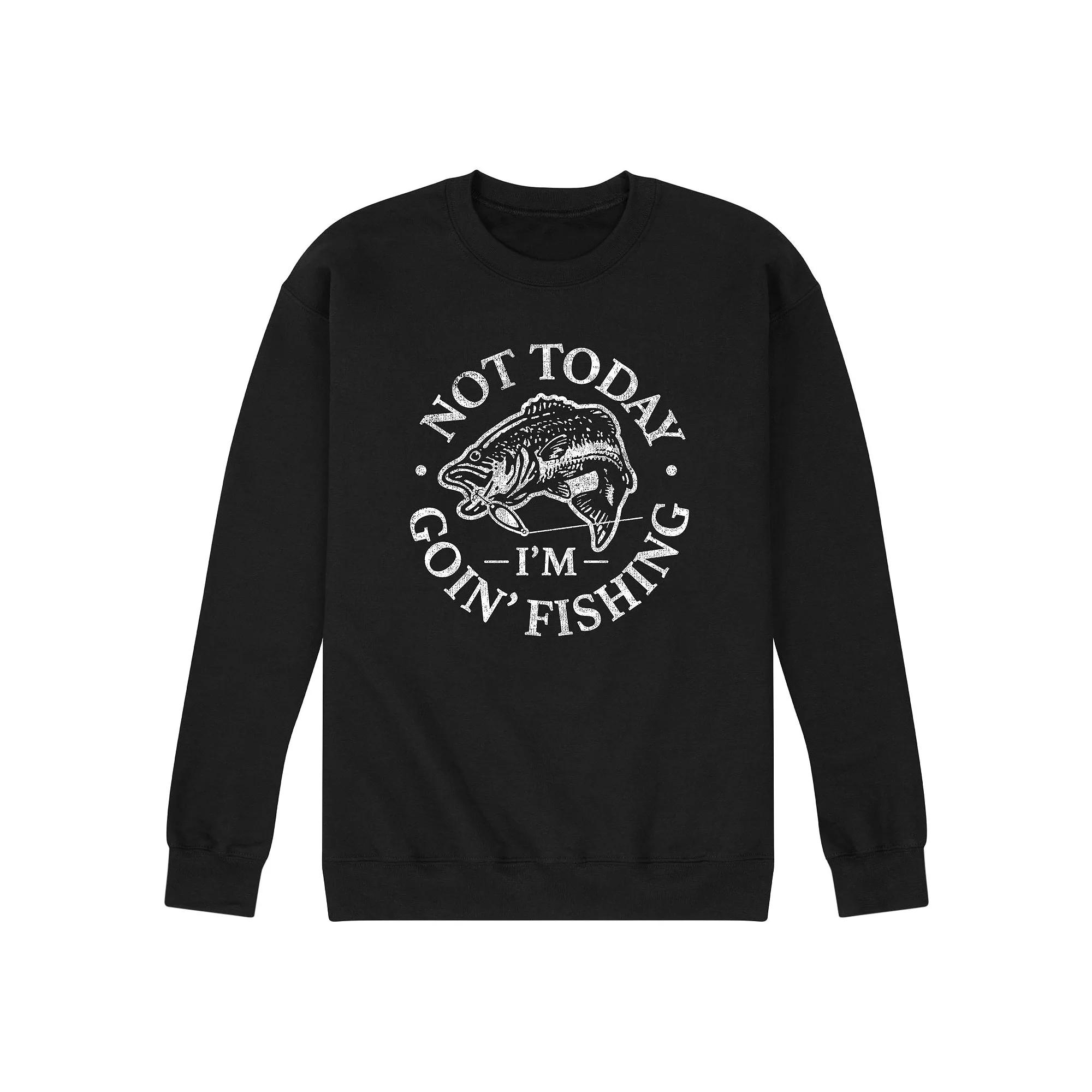 Men's Not Today Goin Fishing Graphic Fleece Sweatshirt,  Product Image