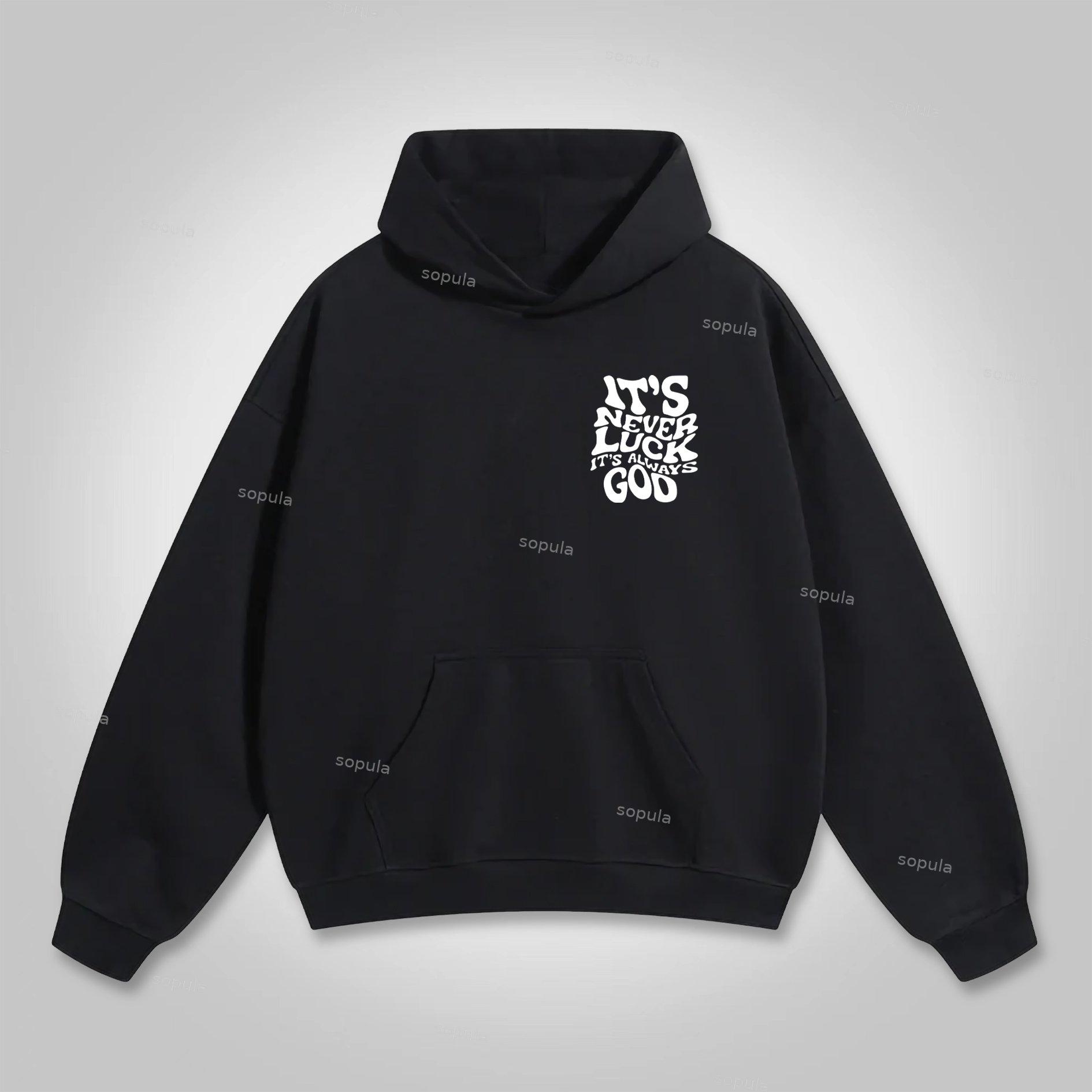 Sopula It's Never Luck, It's Always God Graphic Cotton Hoodie Product Image