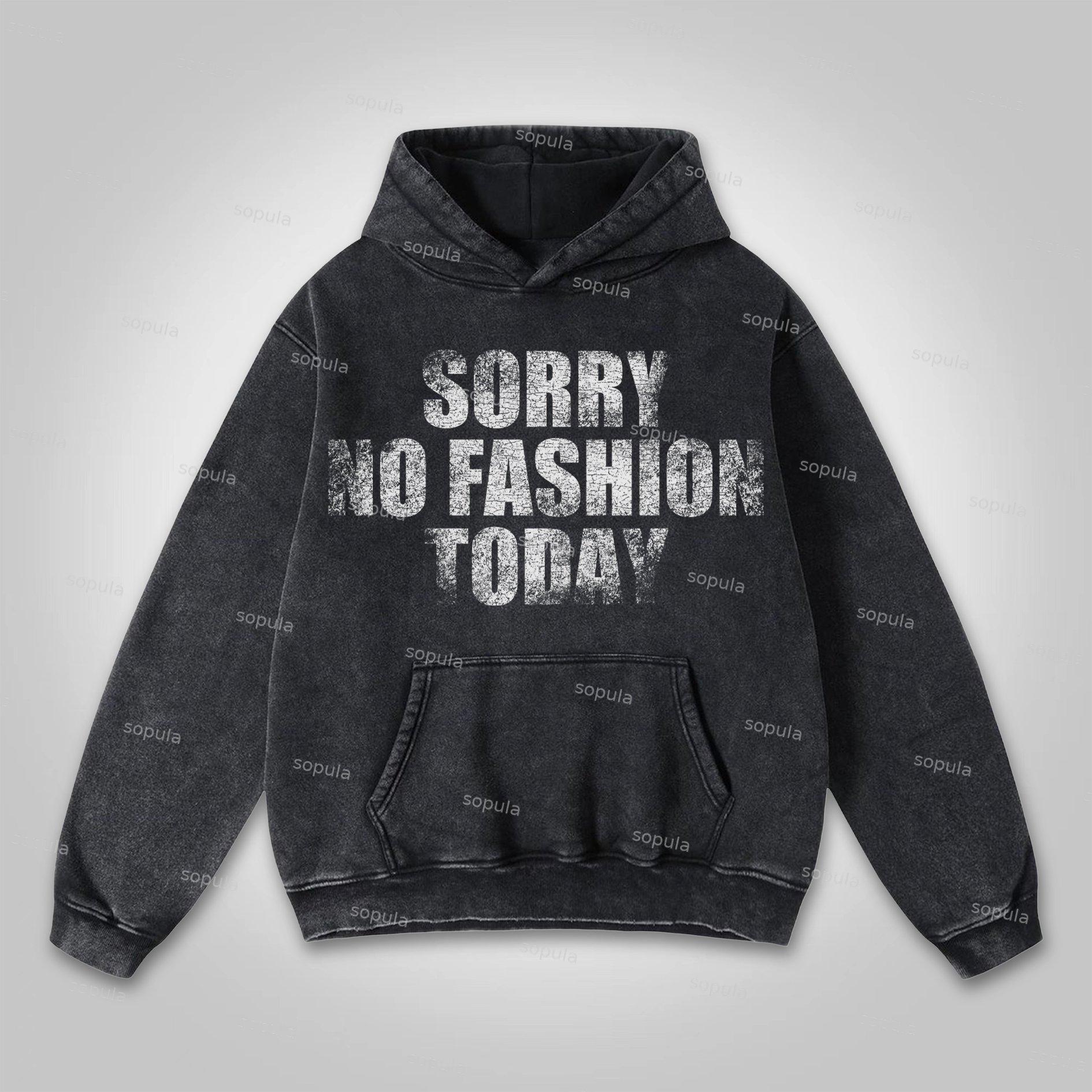 Sopula Sorry No Fashion Today Graphic Vintage Washed Hoodie Product Image
