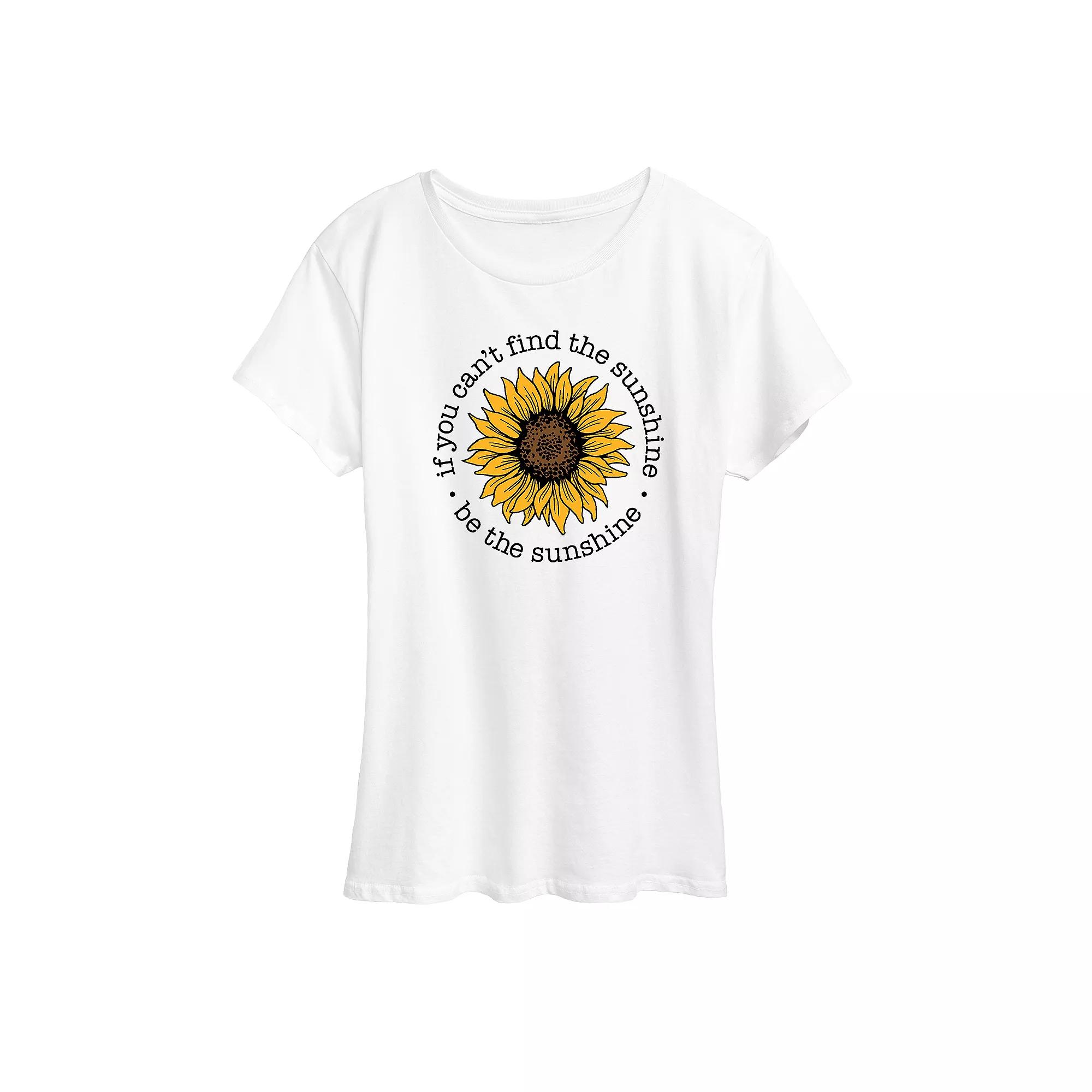 Women's If You Can't Find The Sunshine Be The Sunshine Sunflower Graphic Tee, Girl's,  Product Image