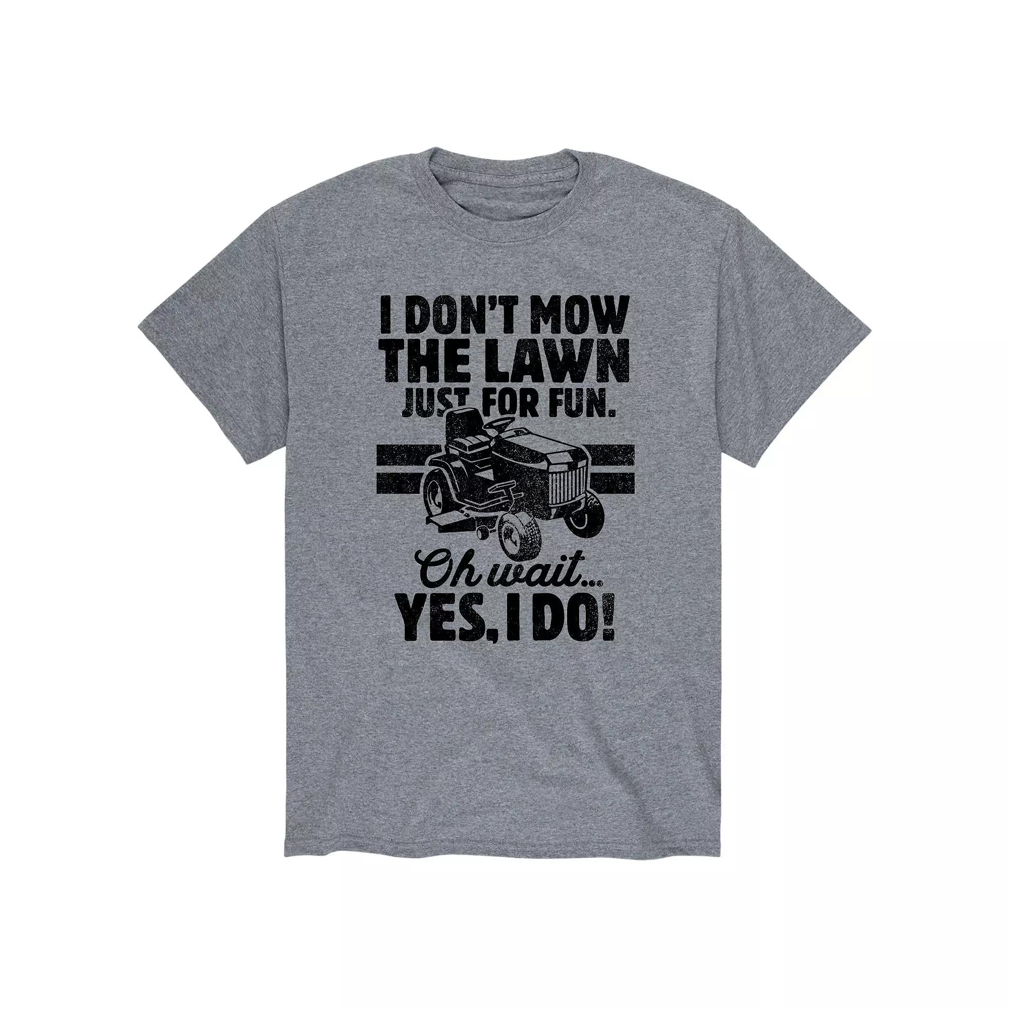 Men's I Don't Mow Just For Fun Tee,  Product Image